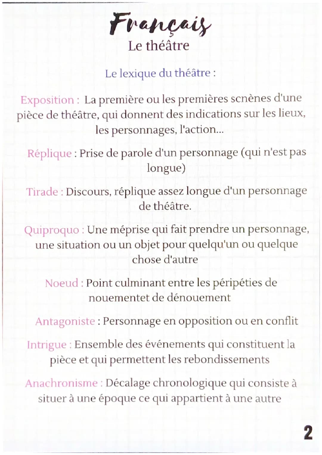 Français
Le théâtre
Le lexique du théâtre :
Acte: La partie d'une pièce de théâtre composée d'une
série de scènes.
Scène: Chacune des subdiv