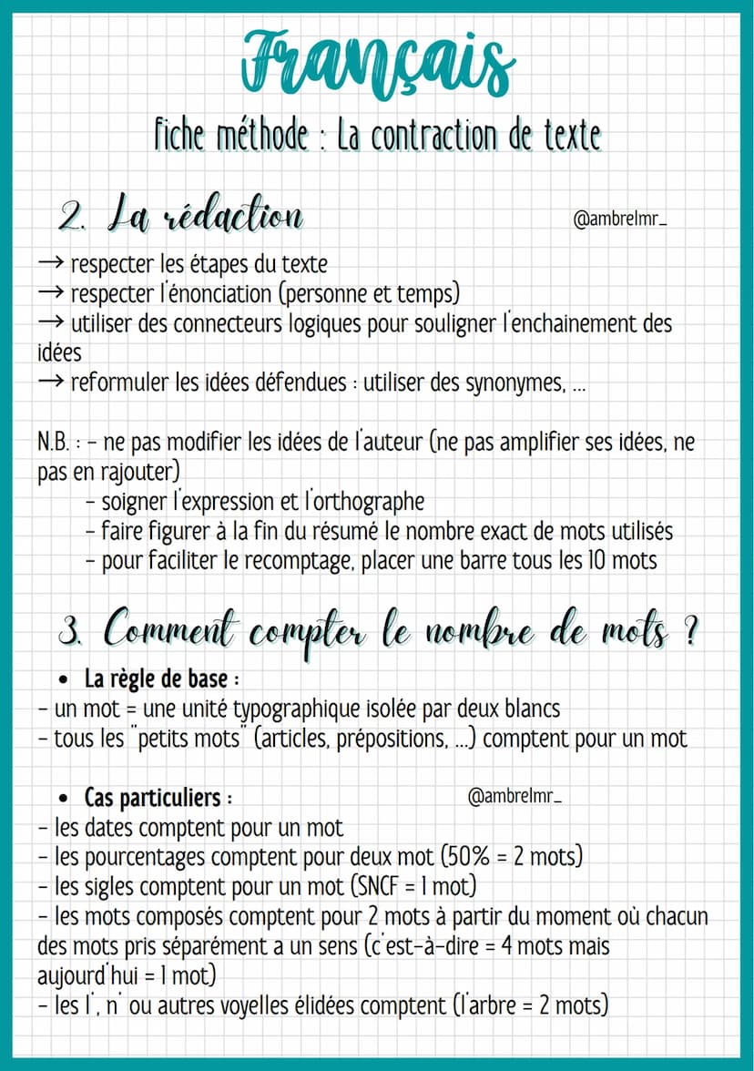 Français
fiche méthode: La contraction de texte
→Objectifs : - reformuler une argumentation de manière précise, en
respectant l'énonciation,
