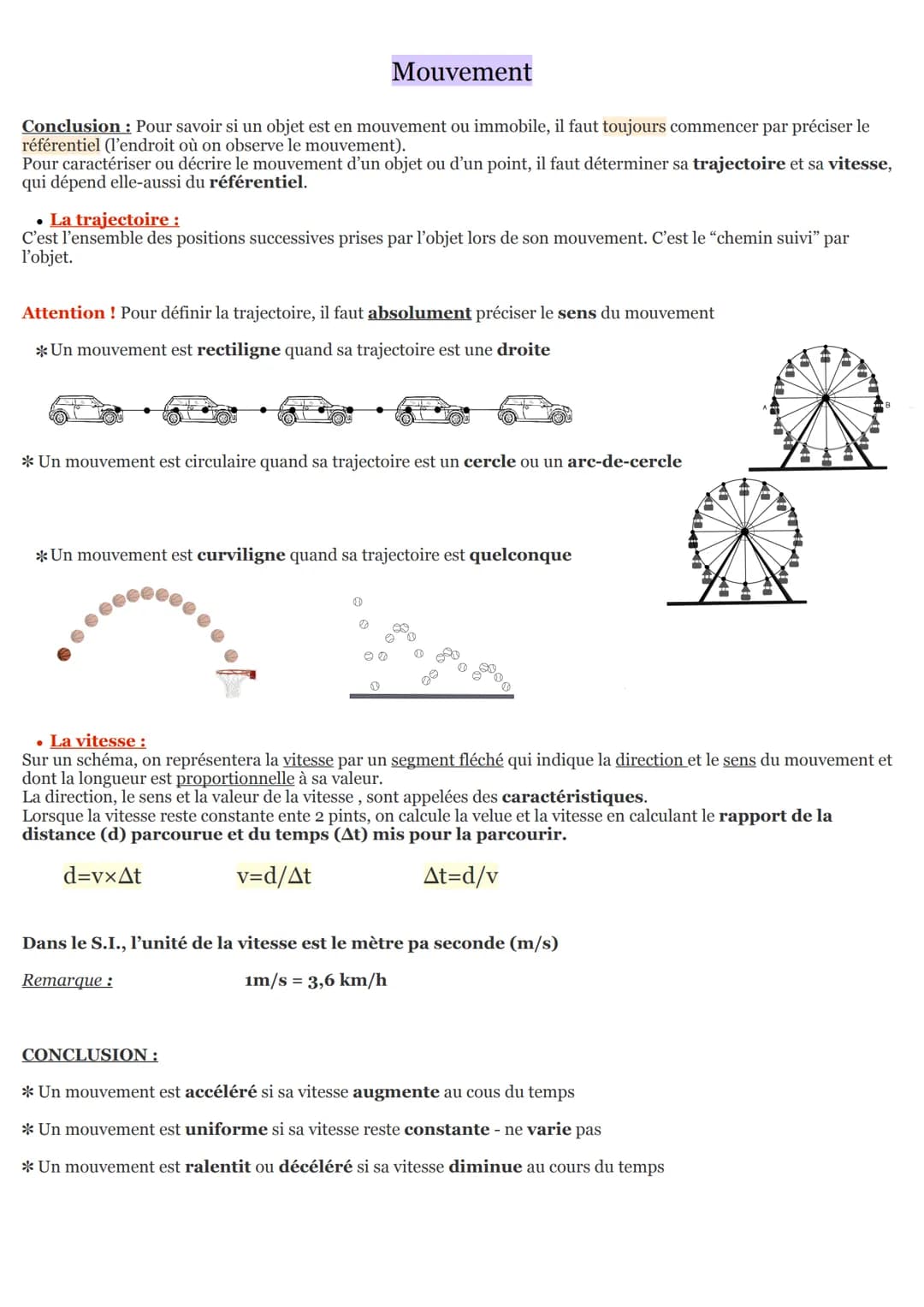 Conclusion: Pour savoir si un objet est en mouvement ou immobile, il faut toujours commencer par préciser le
référentiel (l'endroit où on ob