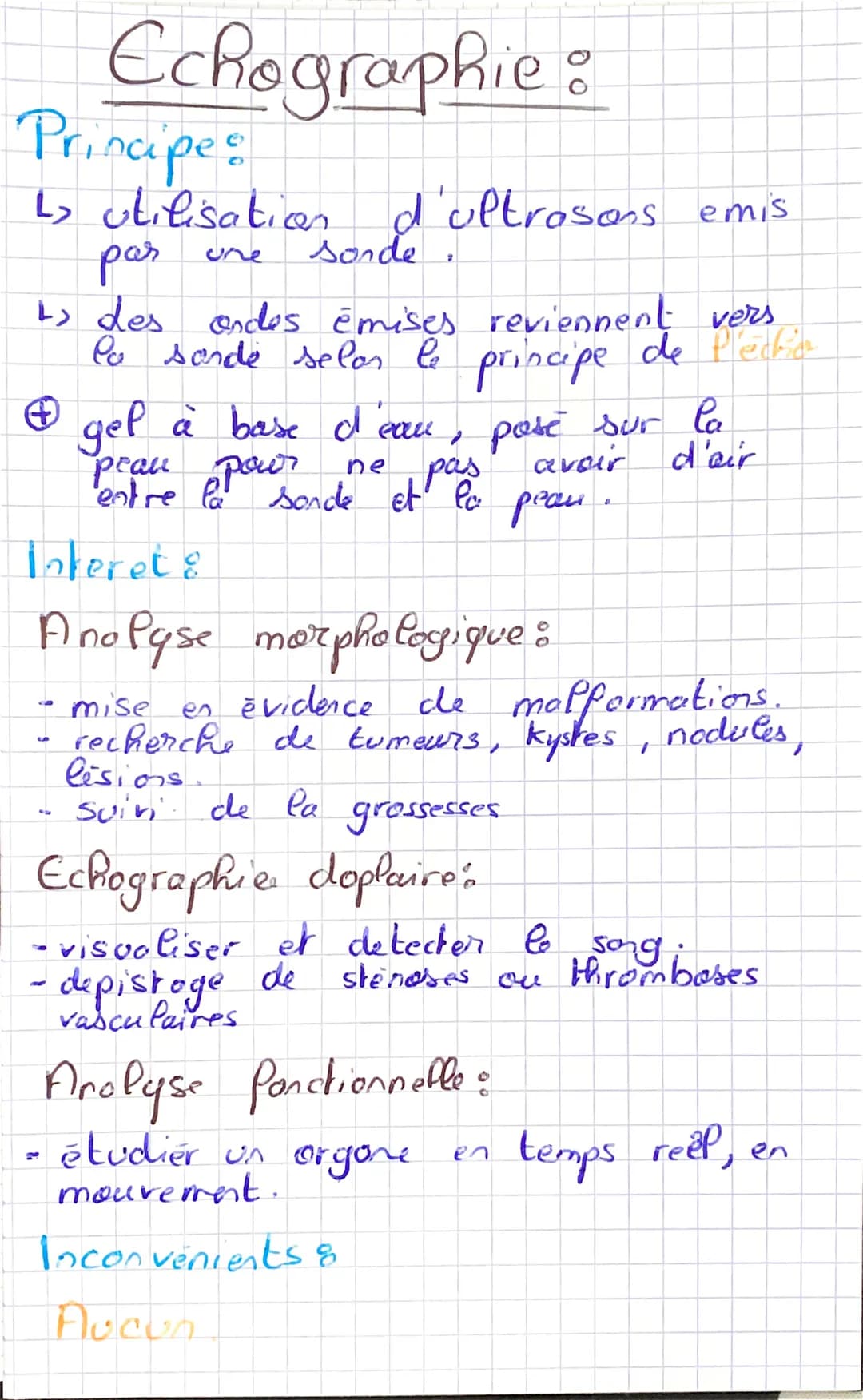 Echographie :
Principe
↳
utilisation d'ultrasons emis
раз
sonde
+ des ondes émises reviennent vers
lo sonde selon le principe de préction
& 