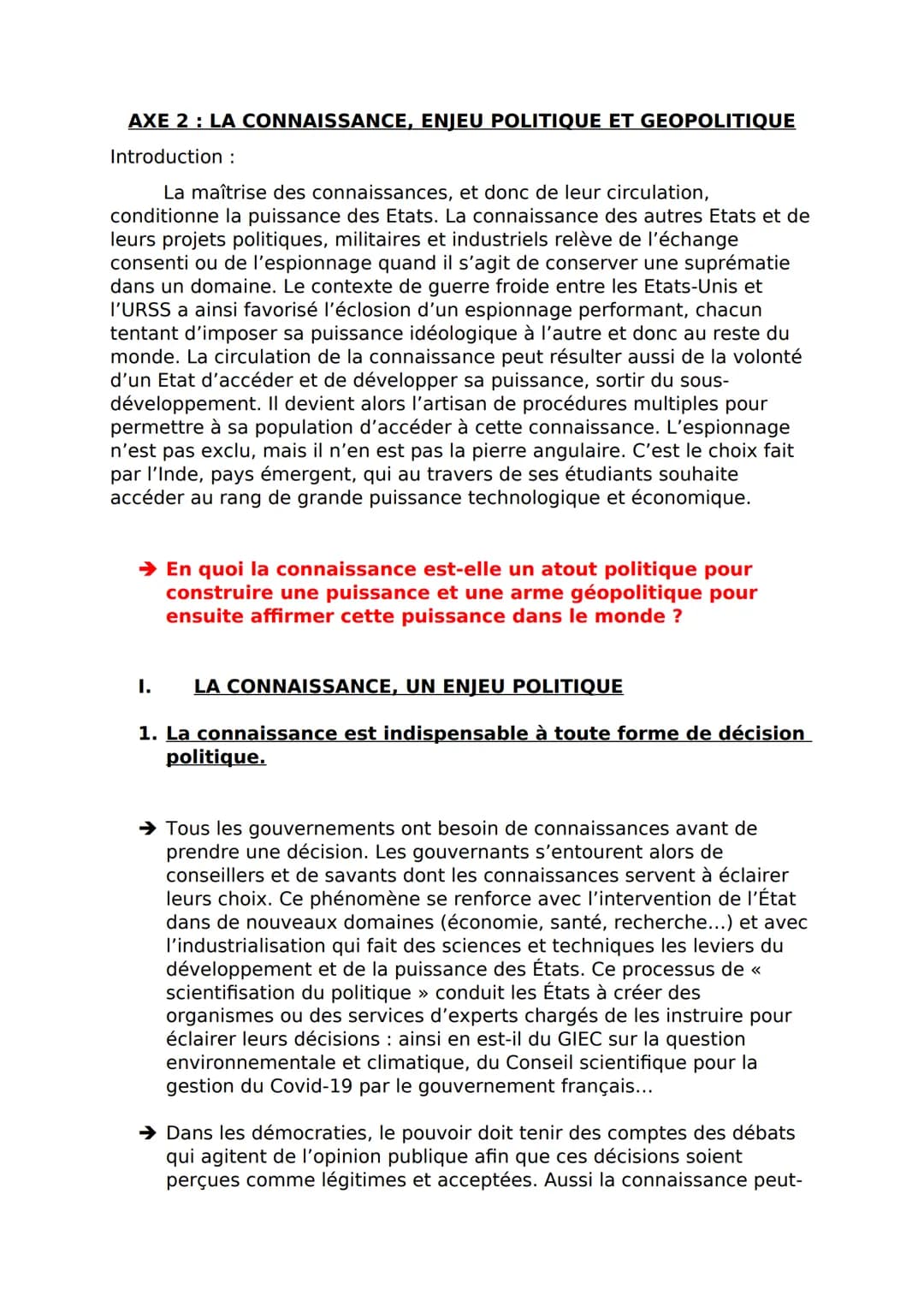 AXE 2 : LA CONNAISSANCE, ENJEU POLITIQUE ET GEOPOLITIQUE
Introduction :
La maîtrise des connaissances, et donc de leur circulation,
conditio