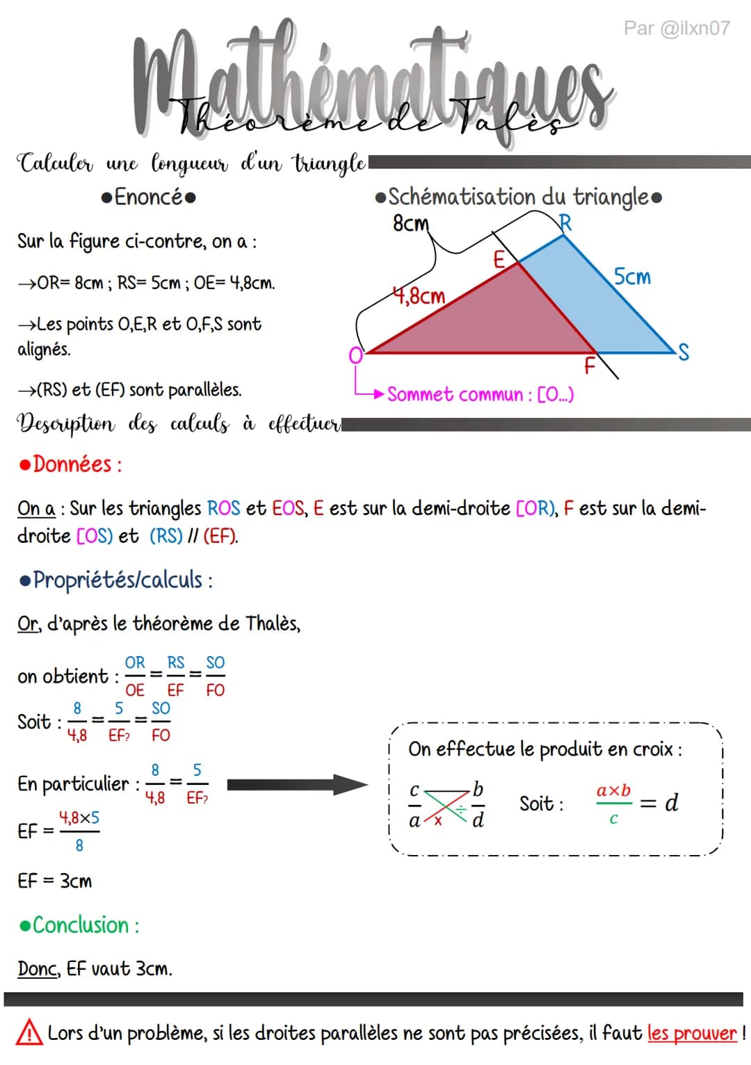 Calculer une longueur d'un triangle
Enoncé.
Sur la figure ci-contre, on a :
→OR= 8cm; RS= 5cm; OE= 4,8cm.
→→Les points O,E,R et O,F,S sont
a