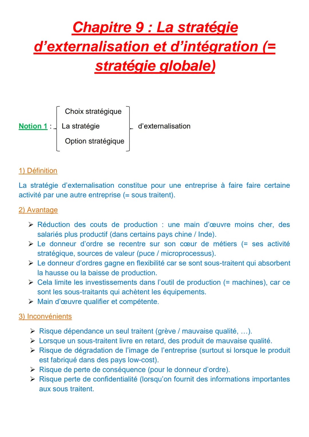 Chapitre 9: La stratégie
d'externalisation
stratégie globale)
Choix stratégique
Notion 1: La stratégie
et d'intégration (=
Option stratégiqu