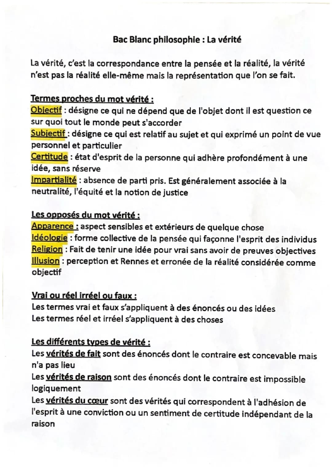 Bac Blanc philosophie : La vérité
La vérité, c'est la correspondance entre la pensée et la réalité, la vérité
n'est pas la réalité elle-même