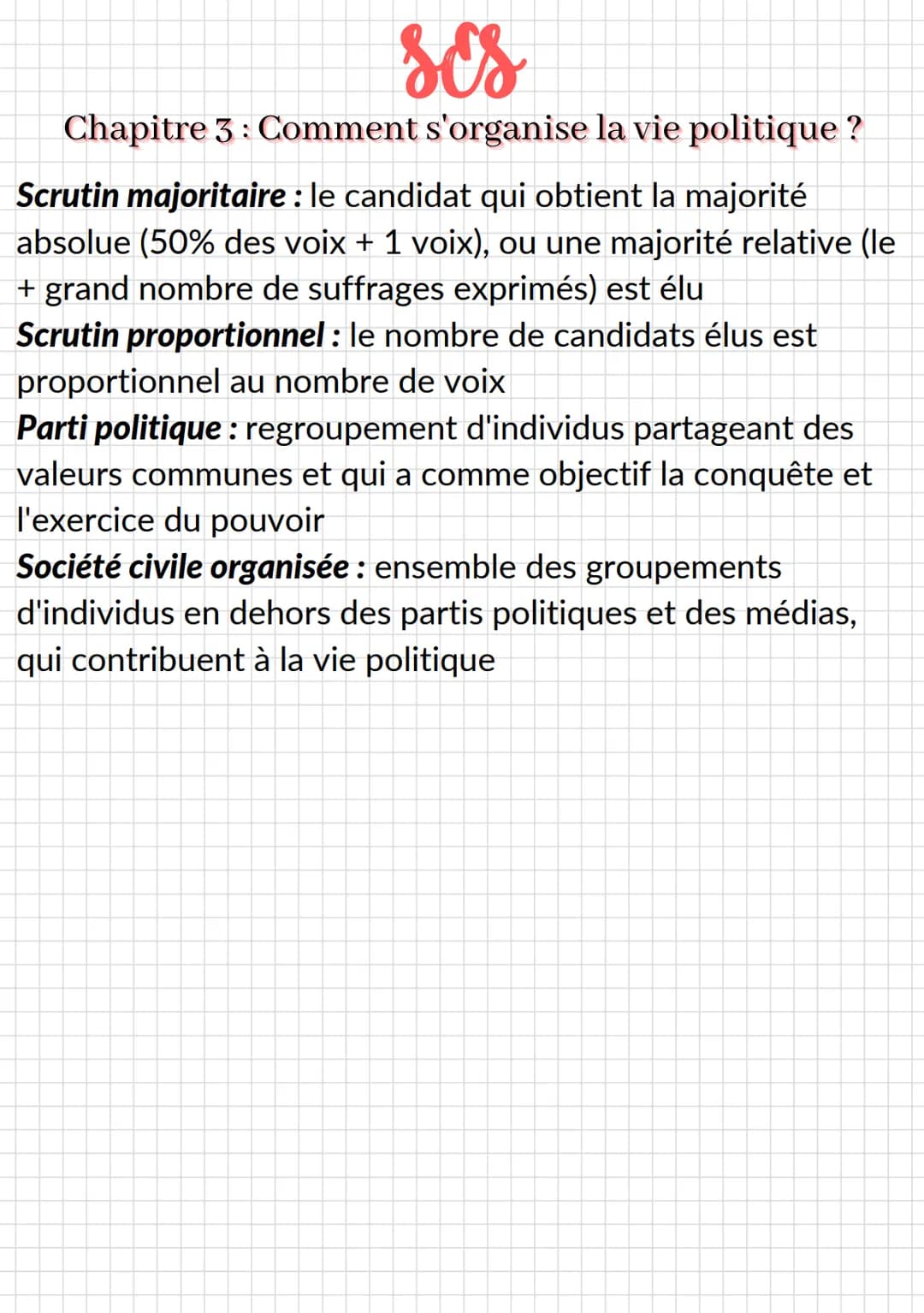 ses
Chapitre 3: Comment s'organise la vie politique ?
Définitions
Pouvoir politique: capacité d'imposer des règles à
l'ensemble d'une sociét