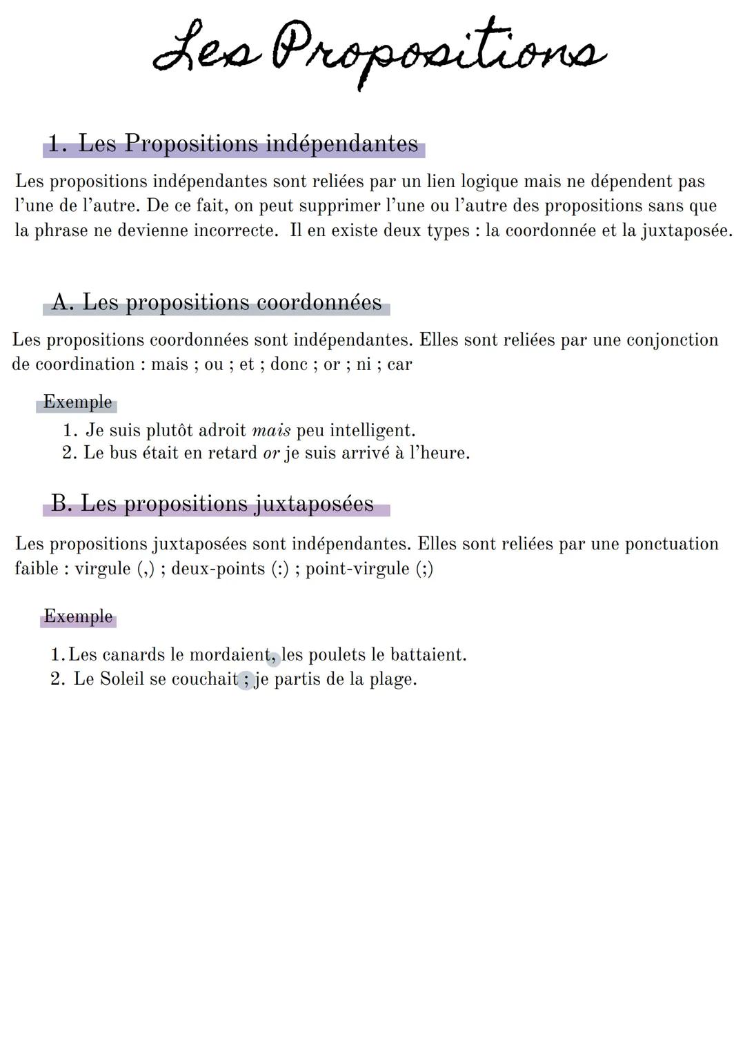 Les Propositions
1. Les Propositions indépendantes
Les propositions indépendantes sont reliées par un lien logique mais ne dépendent pas
l'u