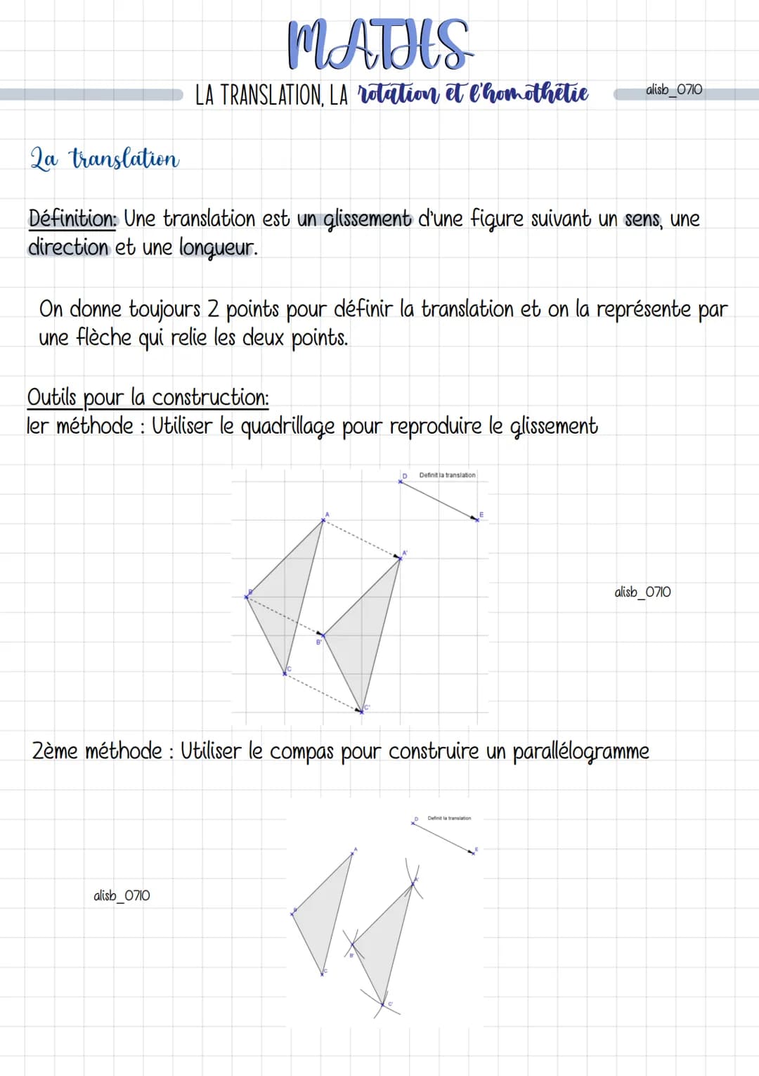 MATHS
LA TRANSLATION, LA rotation et l'homothetie
Qa translation
Définition: Une translation est un glissement d'une figure suivant un sens,