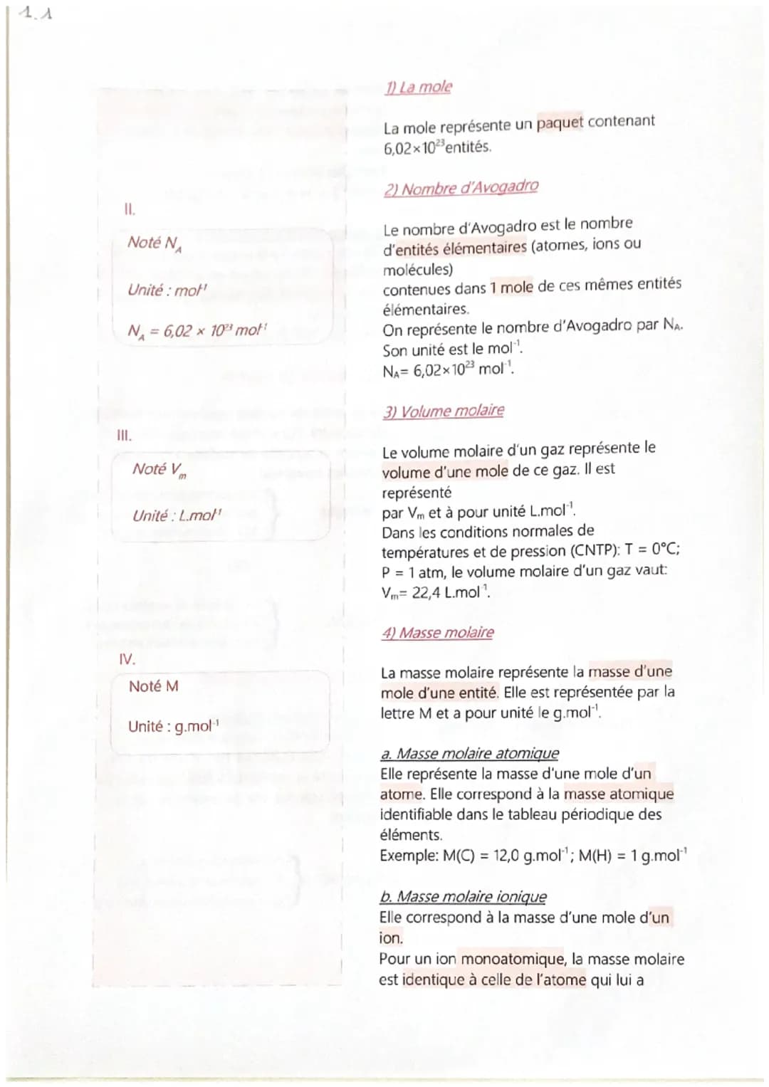 1.1.
11.
Noté N
Unité : mot¹
N₁ = 6,02 x 10 mot¹
III.
Noté V
Unité : L.mol¹
IV.
Noté M
Unité : g.mol-¹
1) La mole
La mole représente un paqu