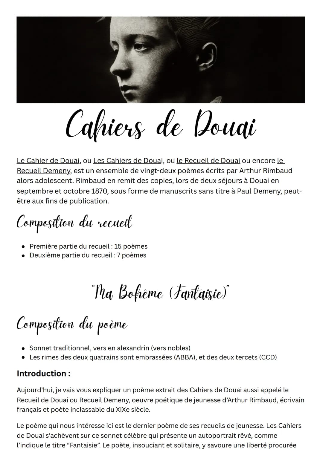 
<p>Le Cahier de Douai, ou Les Cahiers de Douai, ou le Recueil de Douai ou encore le Recueil Demeny, est un ensemble de vingt-deux poèmes éc