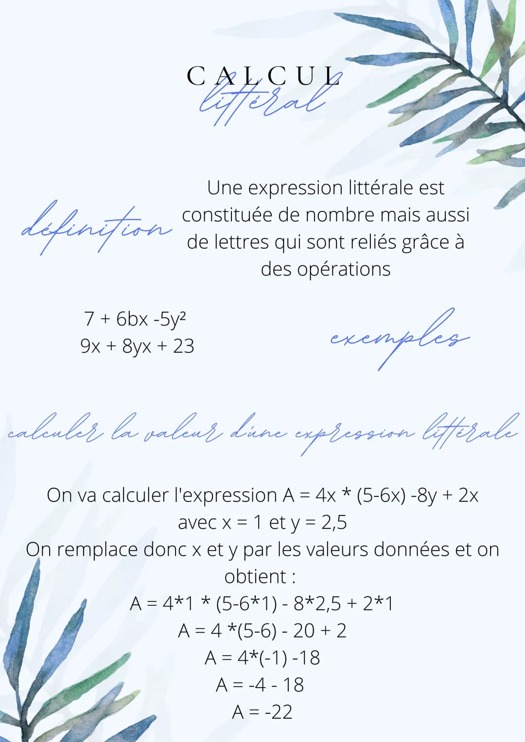 définition
Cifferal
Une expression littérale est
constituée de nombre mais aussi
de lettres qui sont reliés grâce à
des opérations
excomples