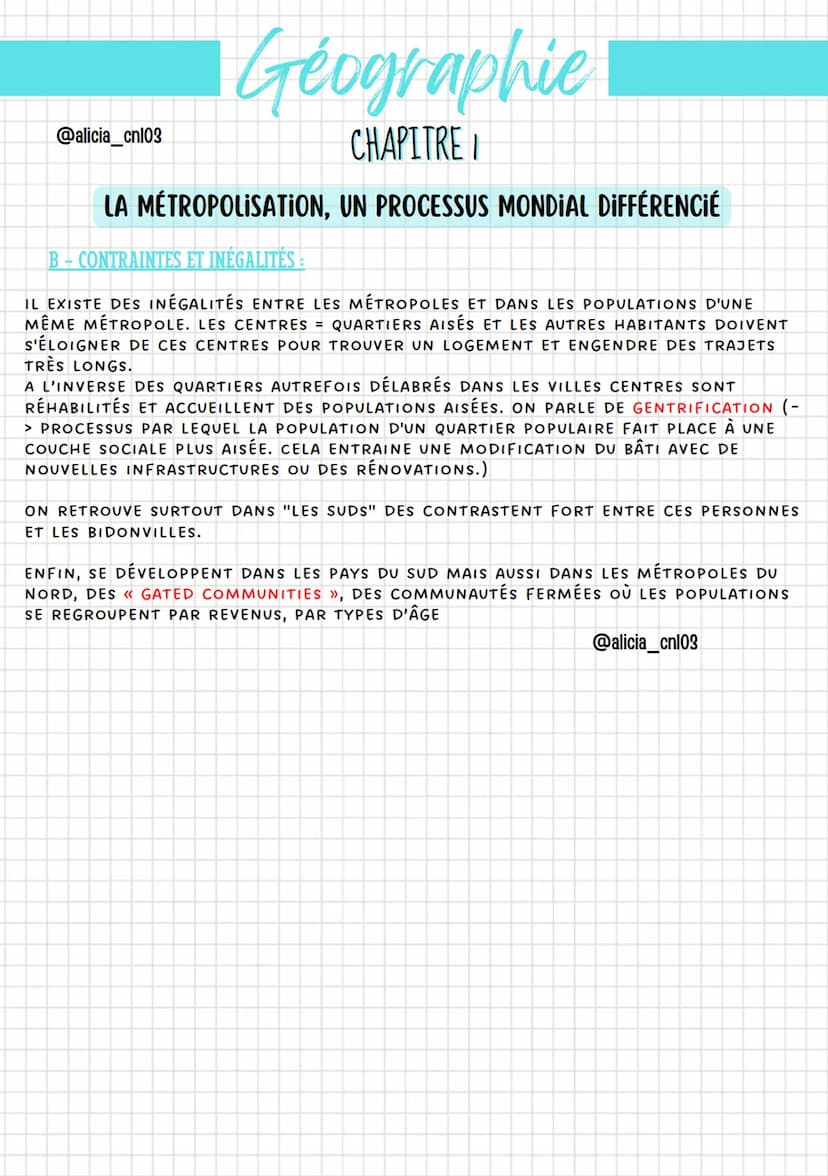 Géographie
CHAPITRE I
LA MÉTROPOLISATION, UN PROCESSUS MONDIAL DIFFÉRENCIÉ
●
@alicia_cn103
DÉFINITIONS :
METROPOLE: ENSEMBLE URBAIN DE GRAND