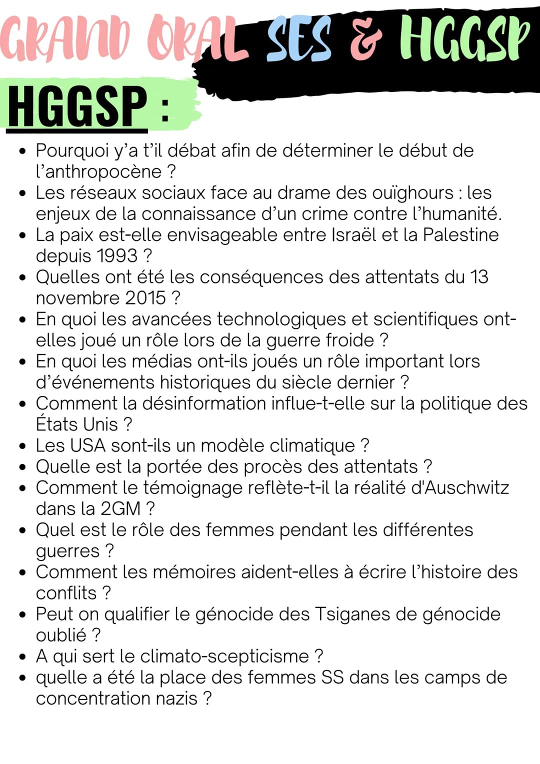 GRAND ORAL SES & HGGSP
SES:
• En quoi le temps partiel participe-t-il aux inégalités
salariales entre les hommes et les femmes ?
• Dans quel