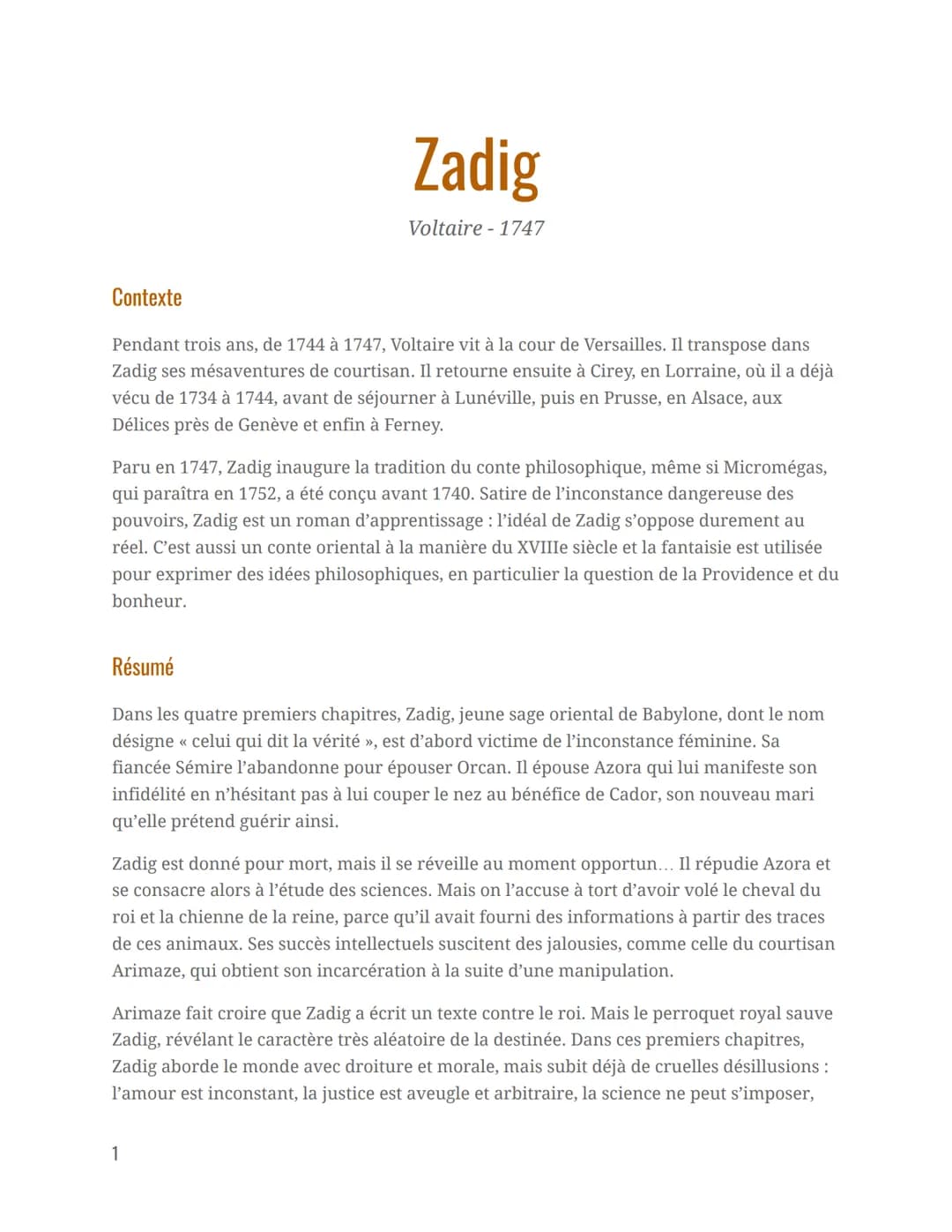 Zadig
Voltaire - 1747
Contexte
Pendant trois ans, de 1744 à 1747, Voltaire vit à la cour de Versailles. Il transpose dans
Zadig ses mésavent