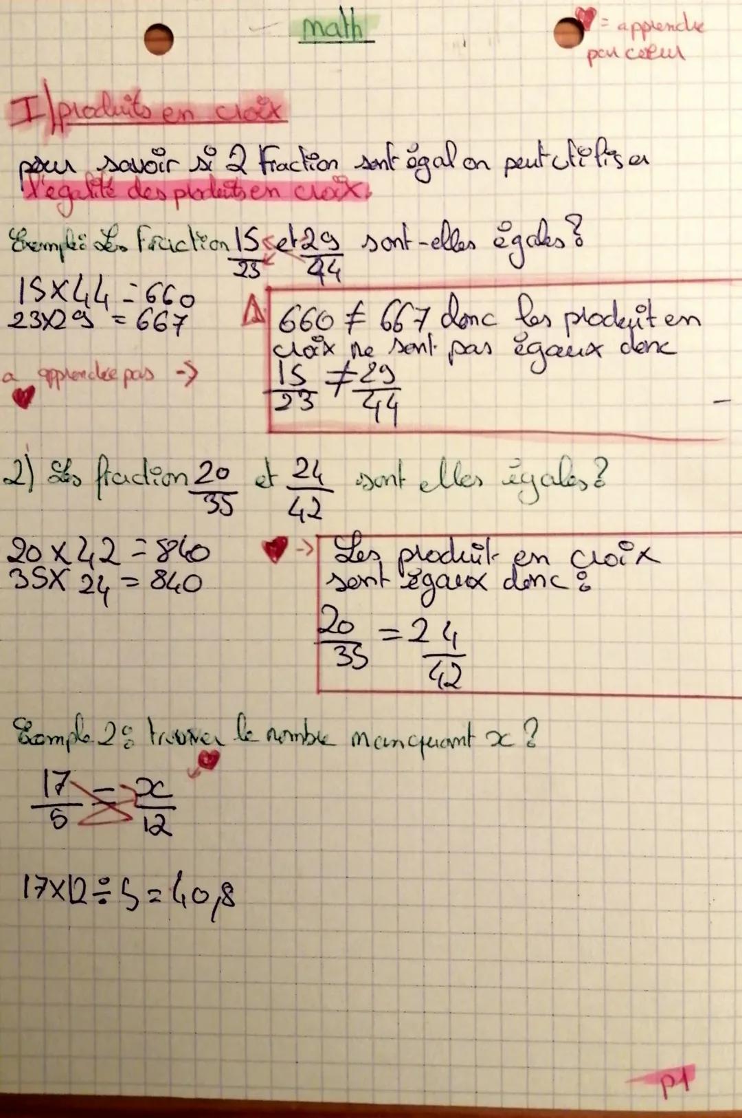 math
I produits en clock
savoir si 2 fraction sont egal on peut utiliser
Megalité des platetien clax.
15x44-660
23x2=667
a apprendre pas ->
