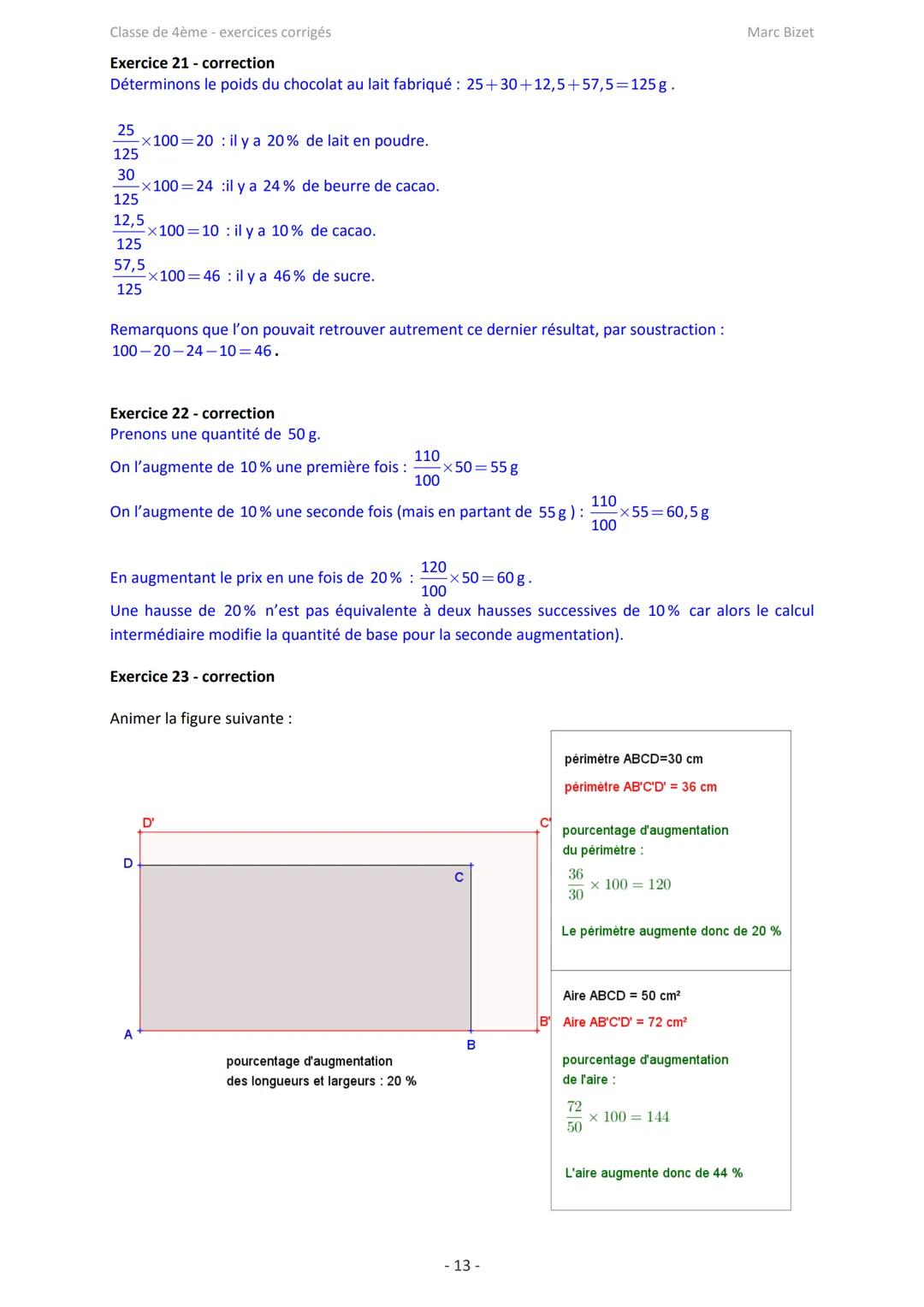 Classe de 4ème - exercices corrigés
Exercice 1
Compléter le tableau de proportionnalité suivant :
25
Proportionnalité et applications : exer