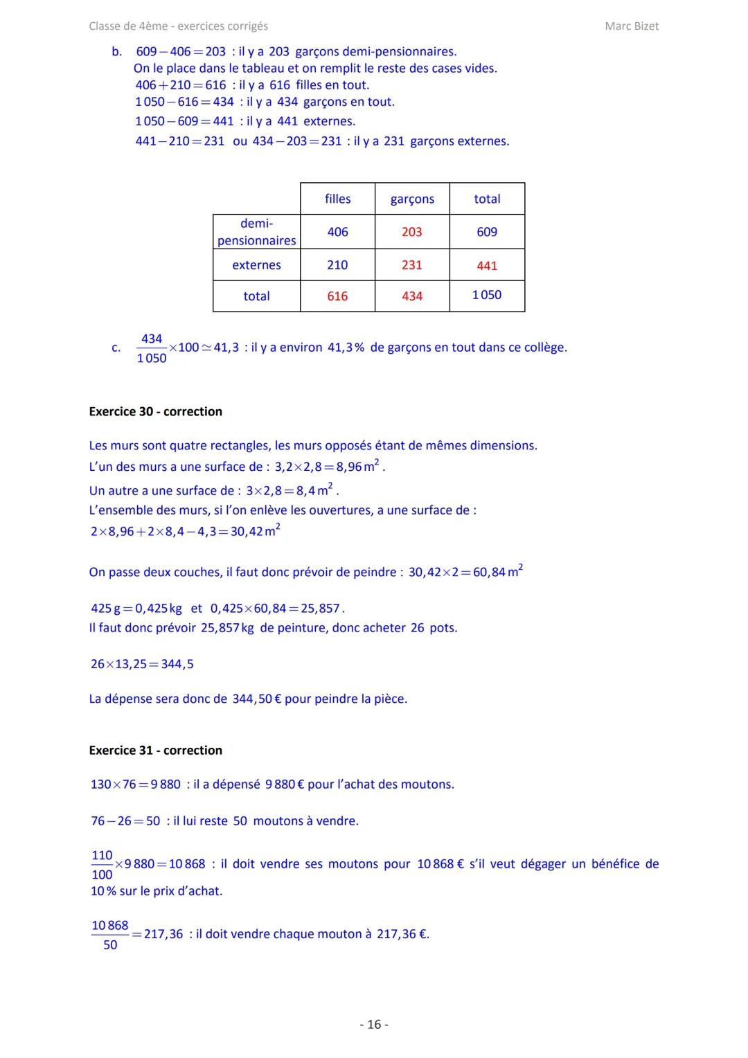 Classe de 4ème - exercices corrigés
Exercice 1
Compléter le tableau de proportionnalité suivant :
25
Proportionnalité et applications : exer