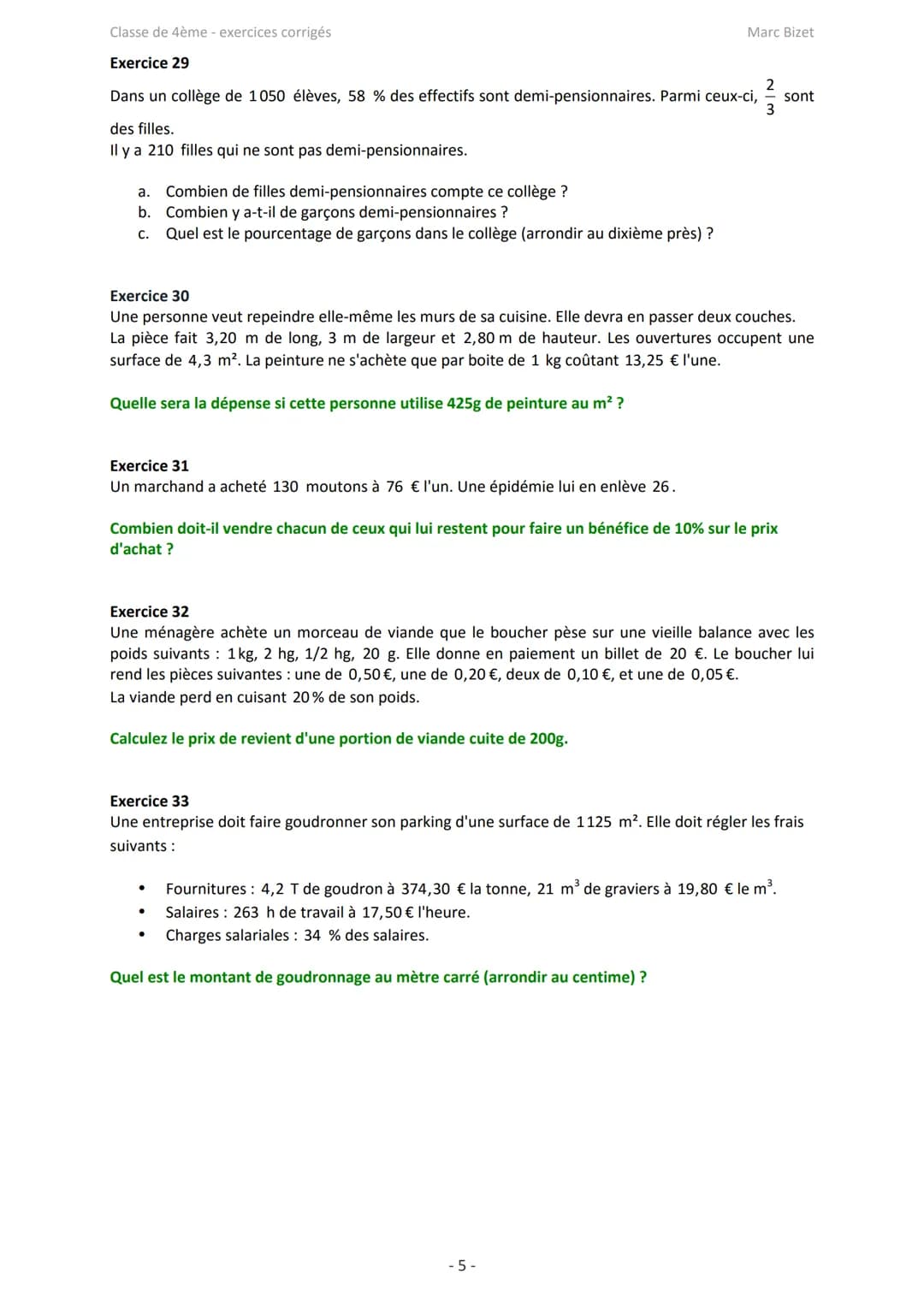 Classe de 4ème - exercices corrigés
Exercice 1
Compléter le tableau de proportionnalité suivant :
25
Proportionnalité et applications : exer