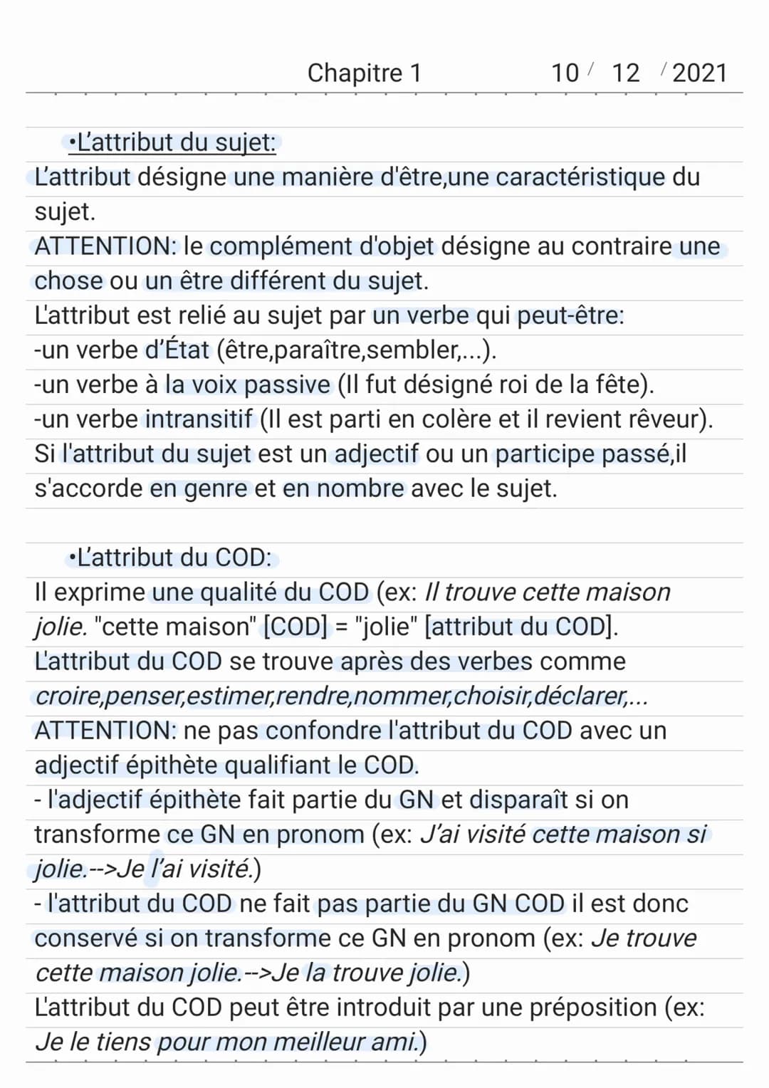 Chapitre 1
10/12/2021
•L'attribut du sujet:
L'attribut désigne une manière d'être,une caractéristique du
sujet.
ATTENTION: le complément d'o