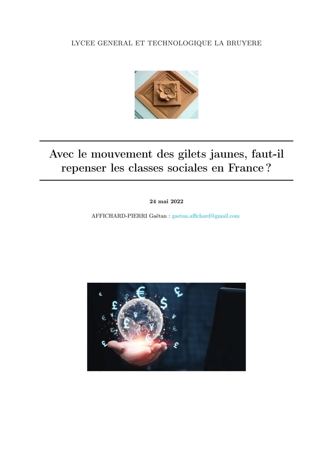 LYCEE GENERAL ET TECHNOLOGIQUE LA BRUYERE
Avec le mouvement des gilets jaunes, faut-il
repenser les classes sociales en France ?
AFFICHARD-P