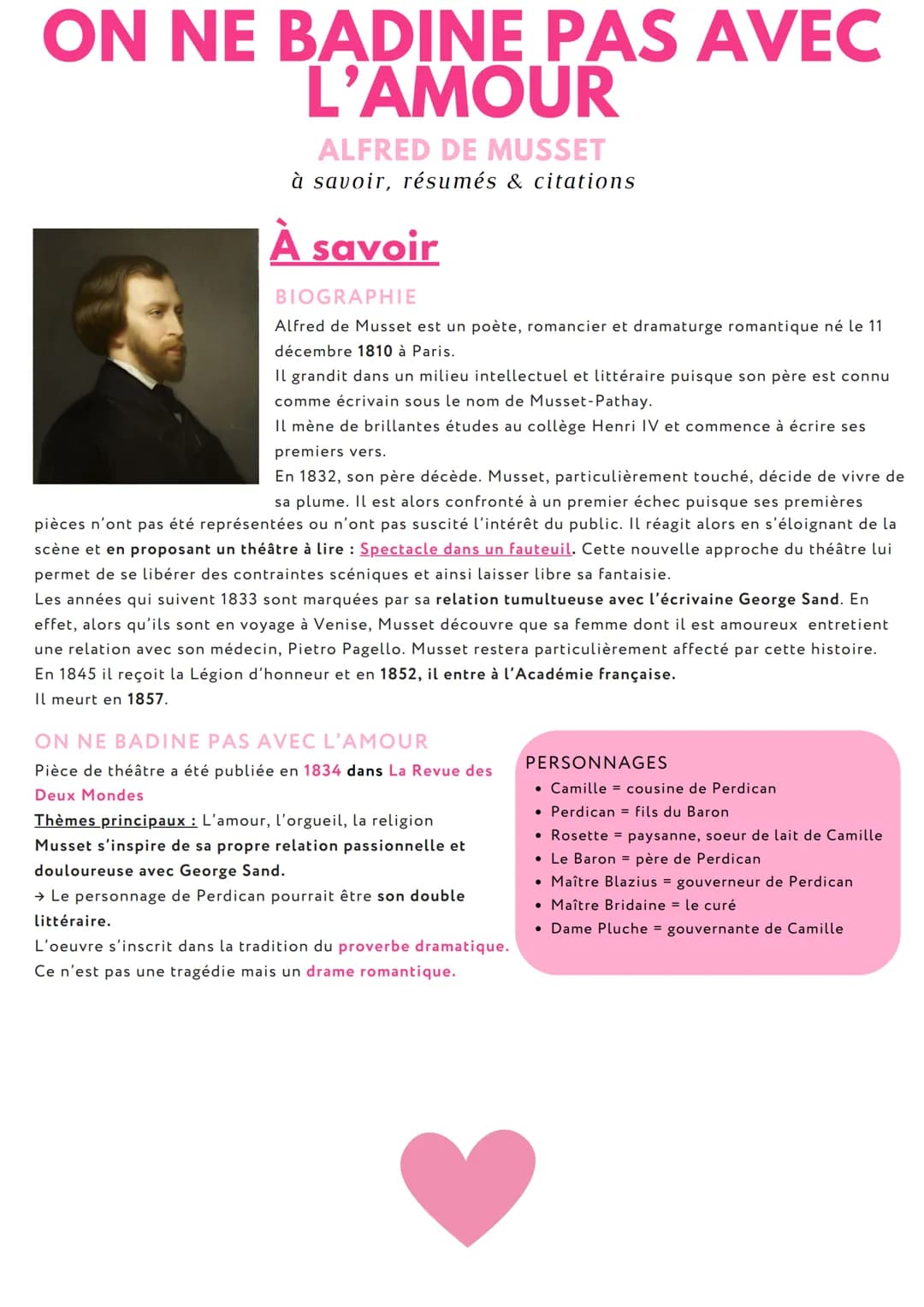 ON NE BADINE PAS AVEC
L'AMOUR
ALFRED DE MUSSET
à savoir, résumés & citations
A savoir
BIOGRAPHIE
Alfred de Musset est un poète, romancier et
