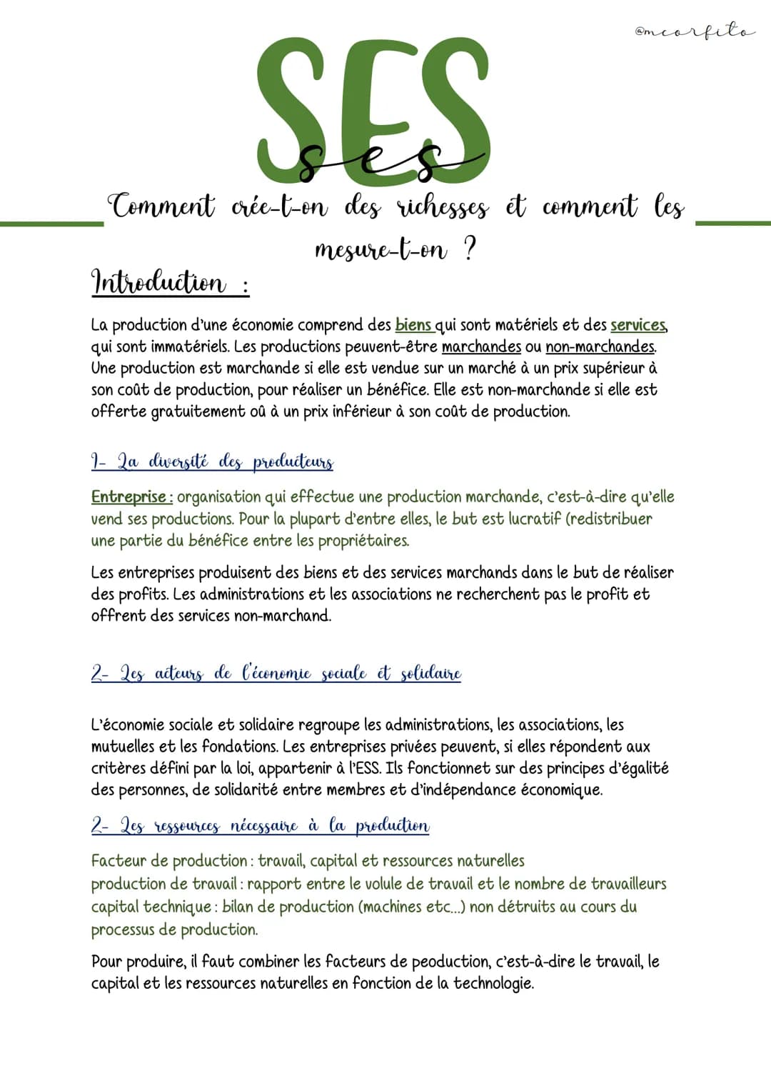 @mcorfito.
SES
Comment crée-t-on des richesses et comment les
mesure-t-on ?
Introduction :
La production d'une économie comprend des biens q