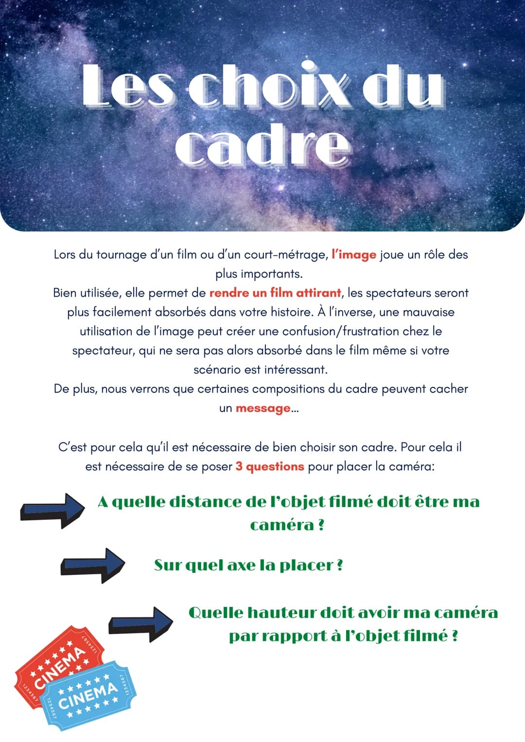 1234567
Les choix du
cadre
Lors du tournage d'un film ou d'un court-métrage, l'image joue un rôle des
plus importants.
Bien utilisée, elle p