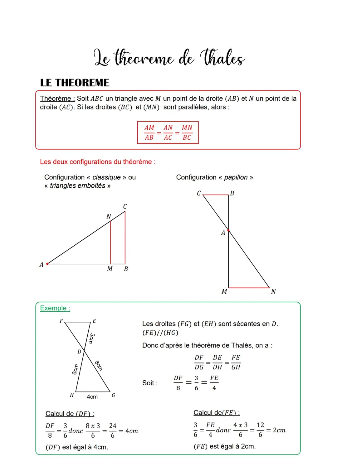 Le theoreme de Thales
LE THEOREME
Théorème Soit ABC un triangle avec M un point de la droite (AB) et N un point de la
droite (AC). Si les dr