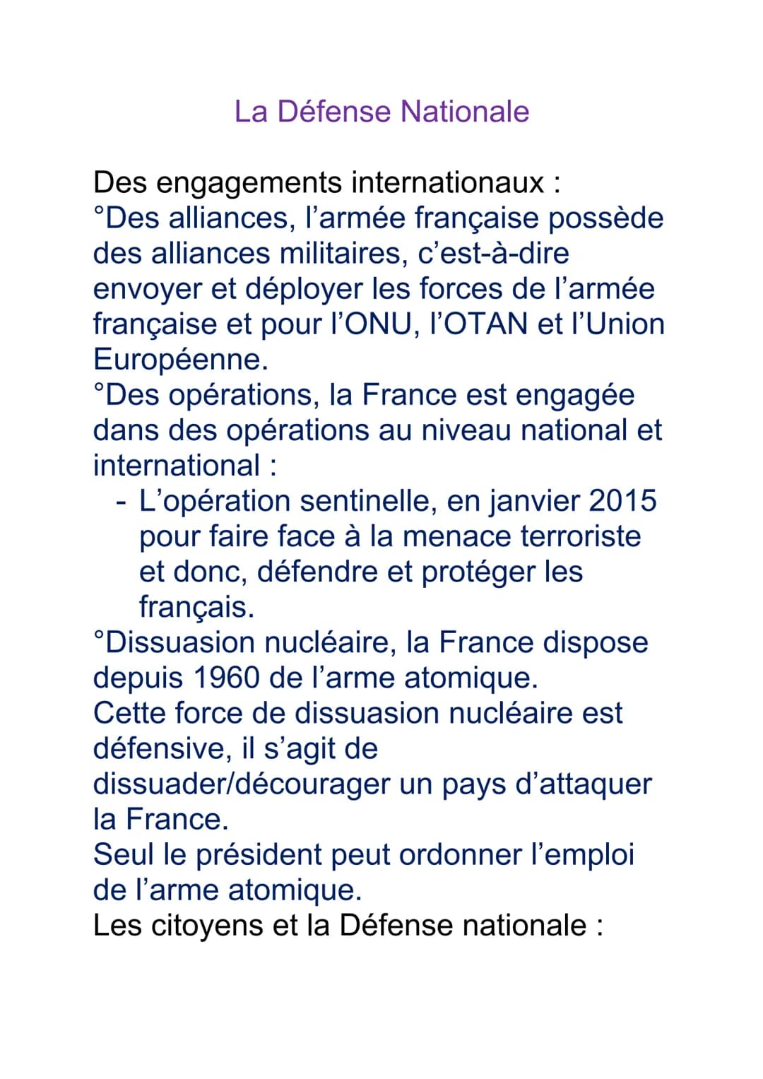 La Défense Nationale
Des engagements internationaux :
°Des alliances, l'armée française possède
des alliances militaires, c'est-à-dire
envoy