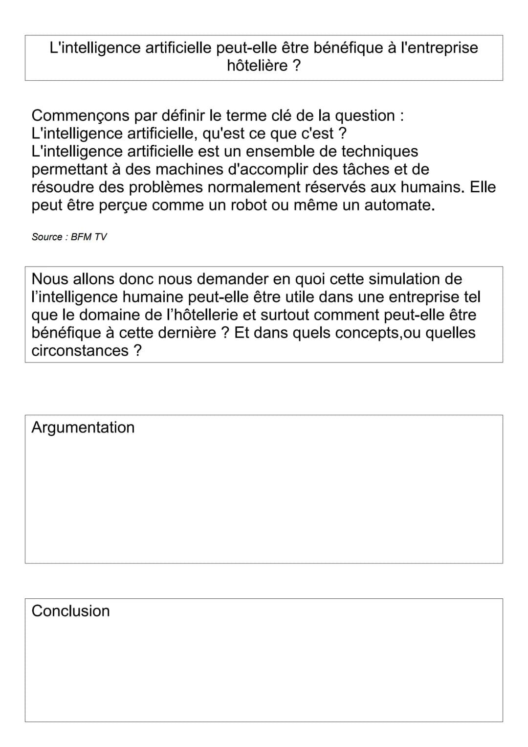 L'intelligence artificielle peut-elle être bénéfique à l'entreprise
hôtelière ?
Commençons par définir le terme clé de la question :
L'intel