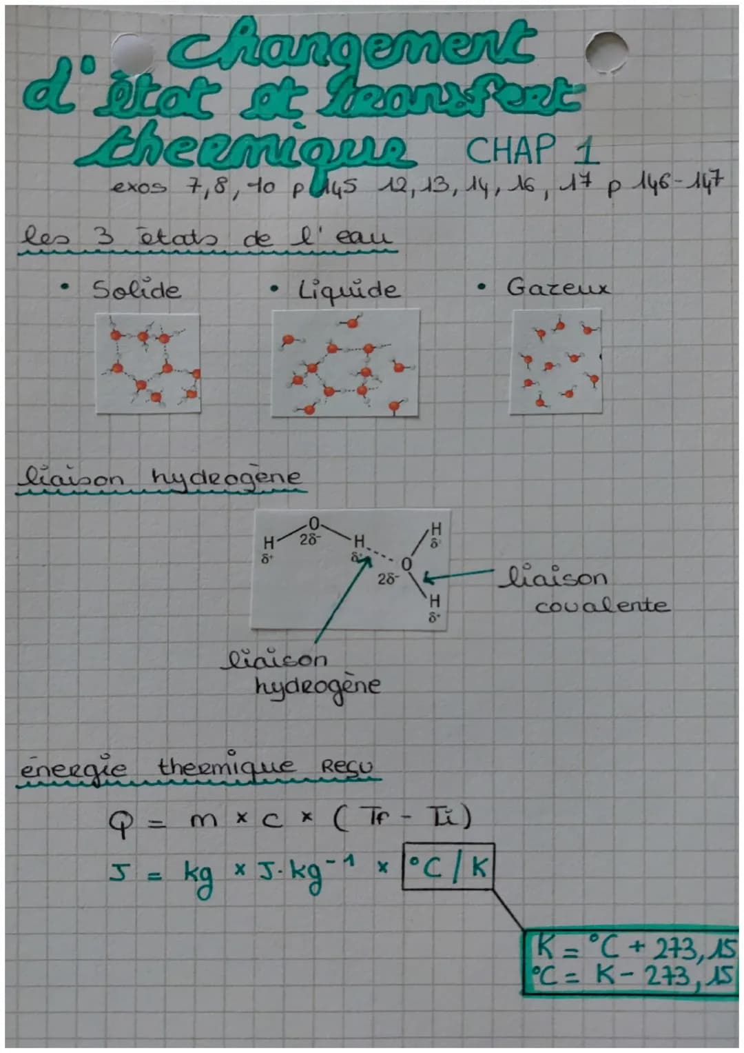 changement
d'état et Jansfert
thermique
CHAP 1
exos 7,8, to pays 12, 13, 14, 16, 17 p 146-147
les 3 états de l'eau
Liquide
Solide
liaison hy