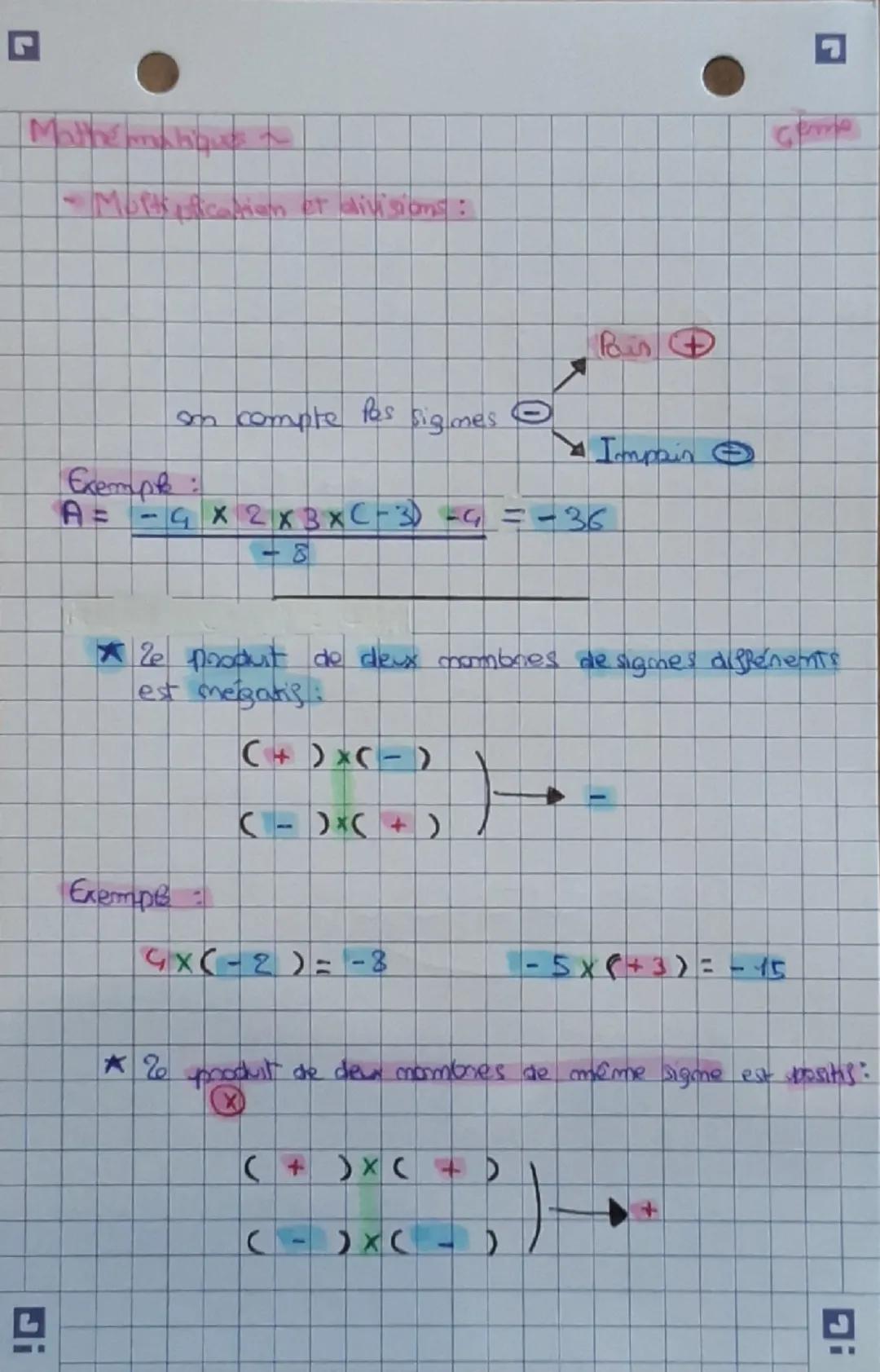 ## Mathématiques

- Multiplication et divisions:

 on compte les signes

Exemple :
$A = -4 \times 2 \times 3 \times (-3) \div (-4) = -36$
$-