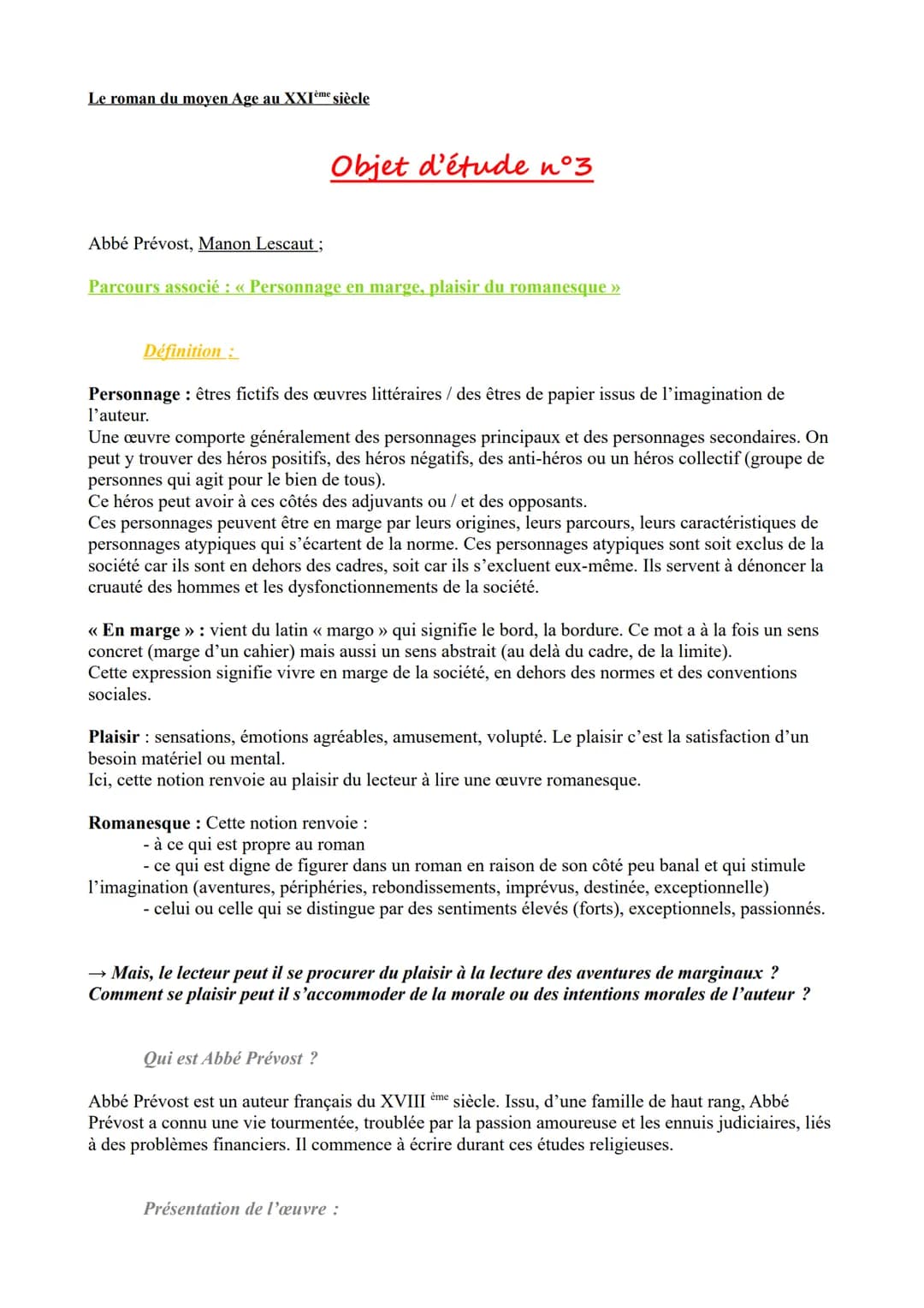 Le roman du moyen Age au XXIème siècle
Objet d'étude n°3
Abbé Prévost, Manon Lescaut ;
Parcours associé : « Personnage en marge, plaisir du 