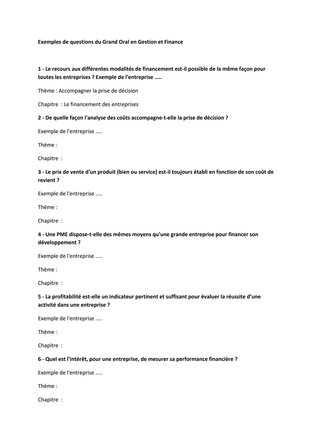 Exemples de questions du Grand Oral en Gestion et Finance
1- Le recours aux différentes modalités de financement est-il possible de la même 