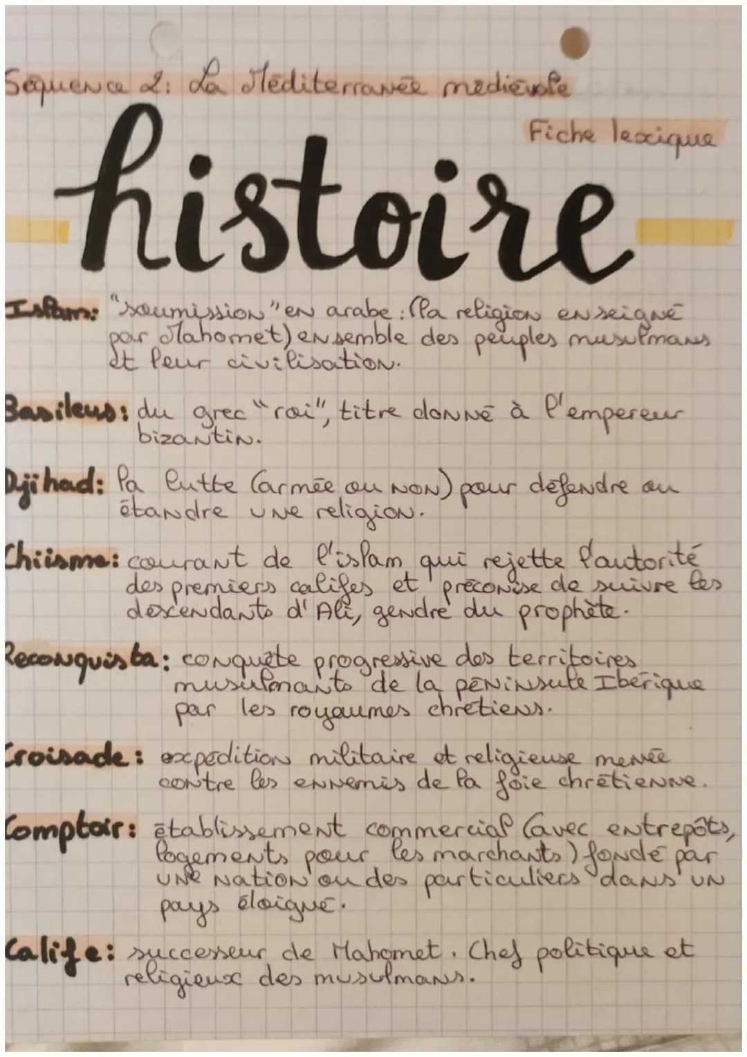 Sequence 2: La Mediterranée medievale
histoire
Fiche lexique
Islam: "soumission "en arabe: la religion enseigné
par Mahomet) ensemble des pe