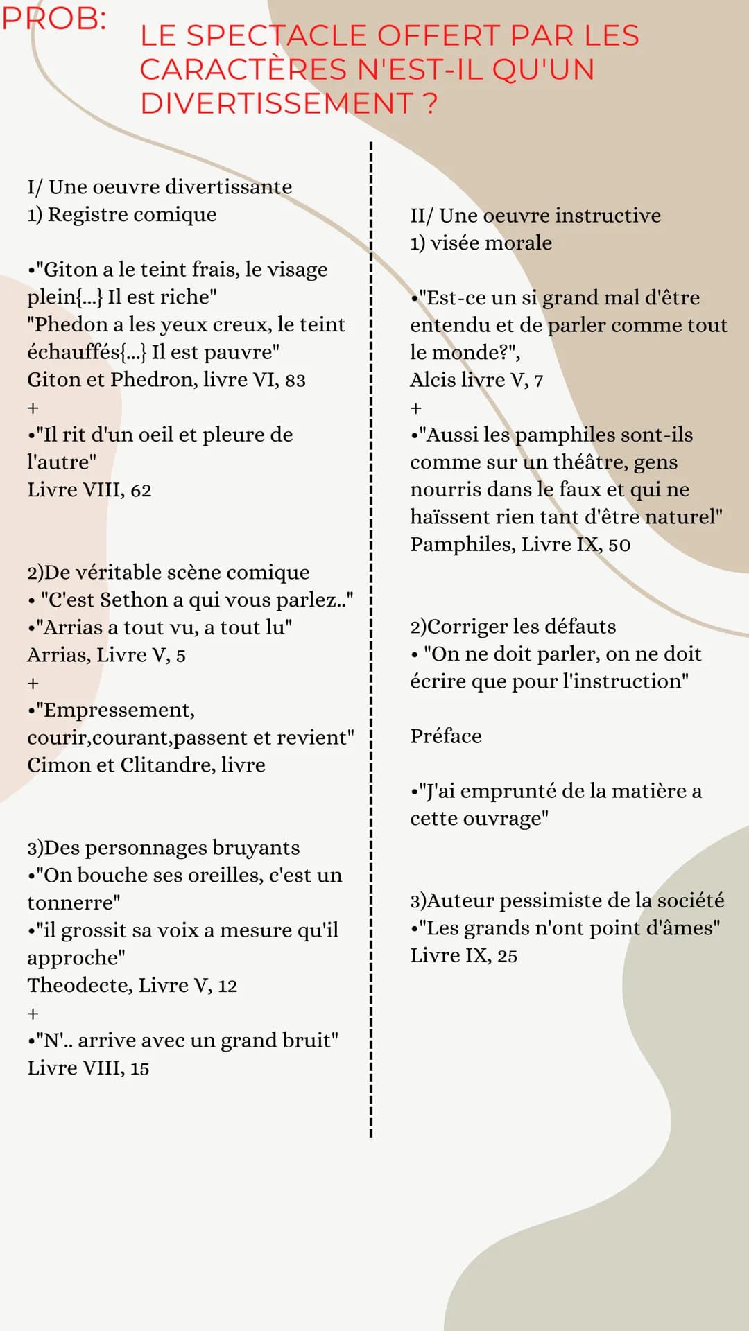 PROB:
I/ Une oeuvre divertissante
1) Registre comique
●
"Giton a le teint frais, le visage
plein{...} Il est riche"
"Phedon a les yeux creux