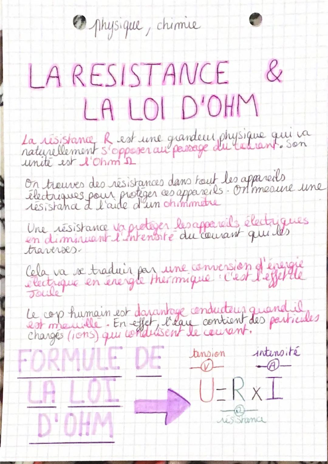 physique, chimie

LA RESISTANCE &
LA LOI D'OHM

La résistance R est une grandeur,
naturellement s'opposer au passage du tebrant. Son
l'Ohm

