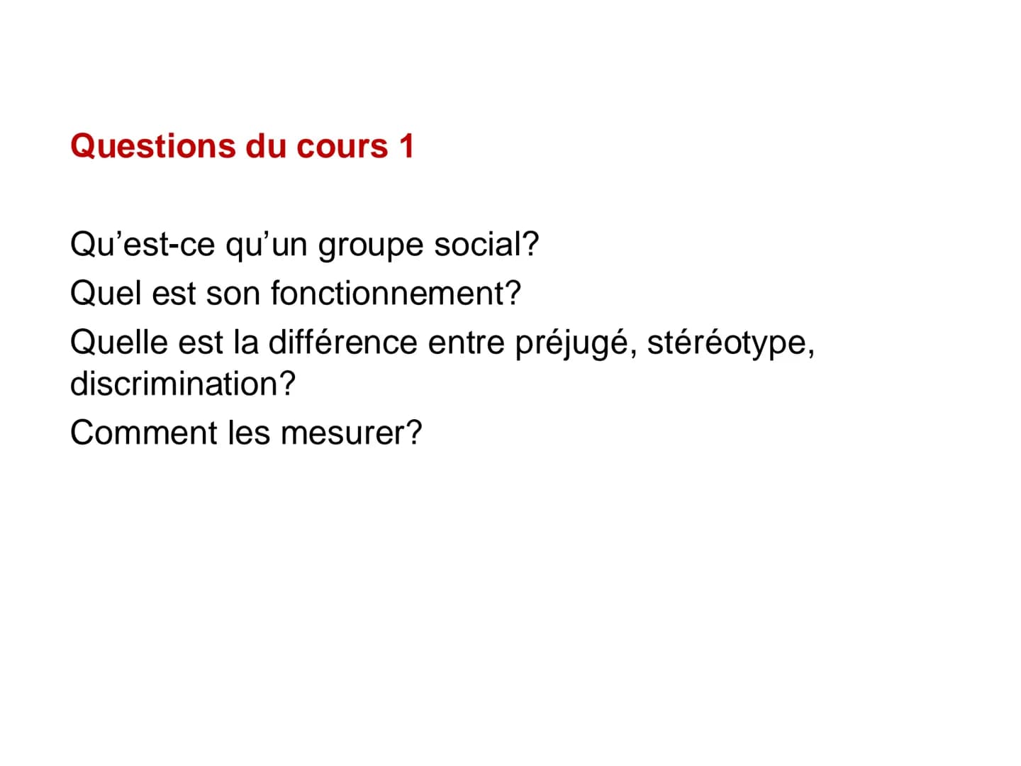 Individus et groupes sociaux
Licence 2
Constantina Badea
PR psychologie sociale
Université Paris Nanterre CM: 12 séances
Enseignants:
Consta