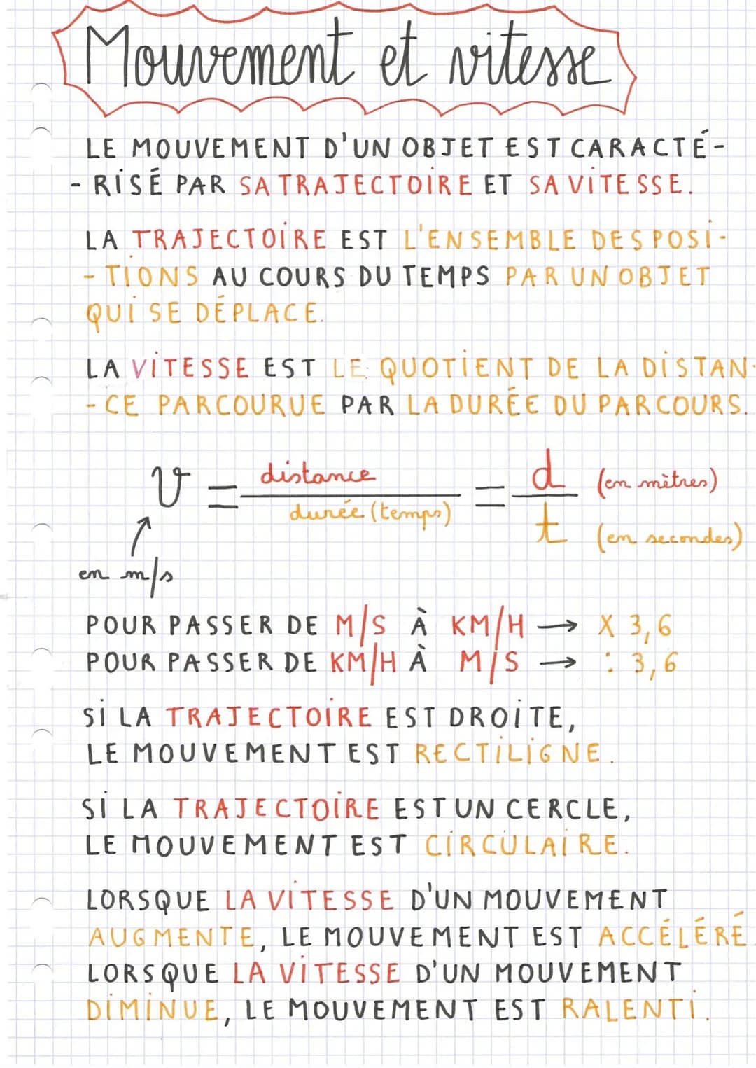 Mouvement et vitesse
LE MOUVEMENT D'UN OBJET EST CARACTÉ-
· RISÉ PAR SA TRAJECTOIRE ET SA VITESSE.
LA TRAJECTOIRE EST L'ENSEMBLE DESPOSI-
·T