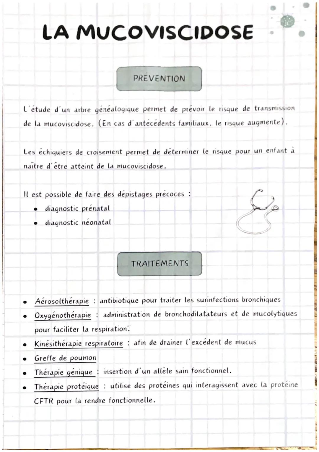 LA MUCOVISCIDOSE
La mucoviscidose est une maladie génétique (monogénique), autosomique
récessive.
GENOTYPE
ce qui complique la mise au point