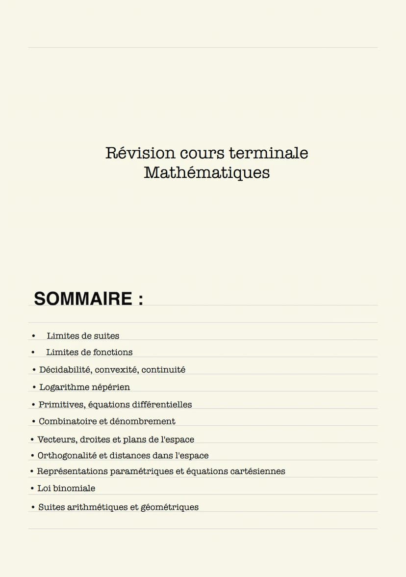 MATHEMATIQUES Révision cours terminale
Mathématiques
SOMMAIRE:
● Limites de suites
● Limites de fonctions
●
Décidabilité, convexité, continu
