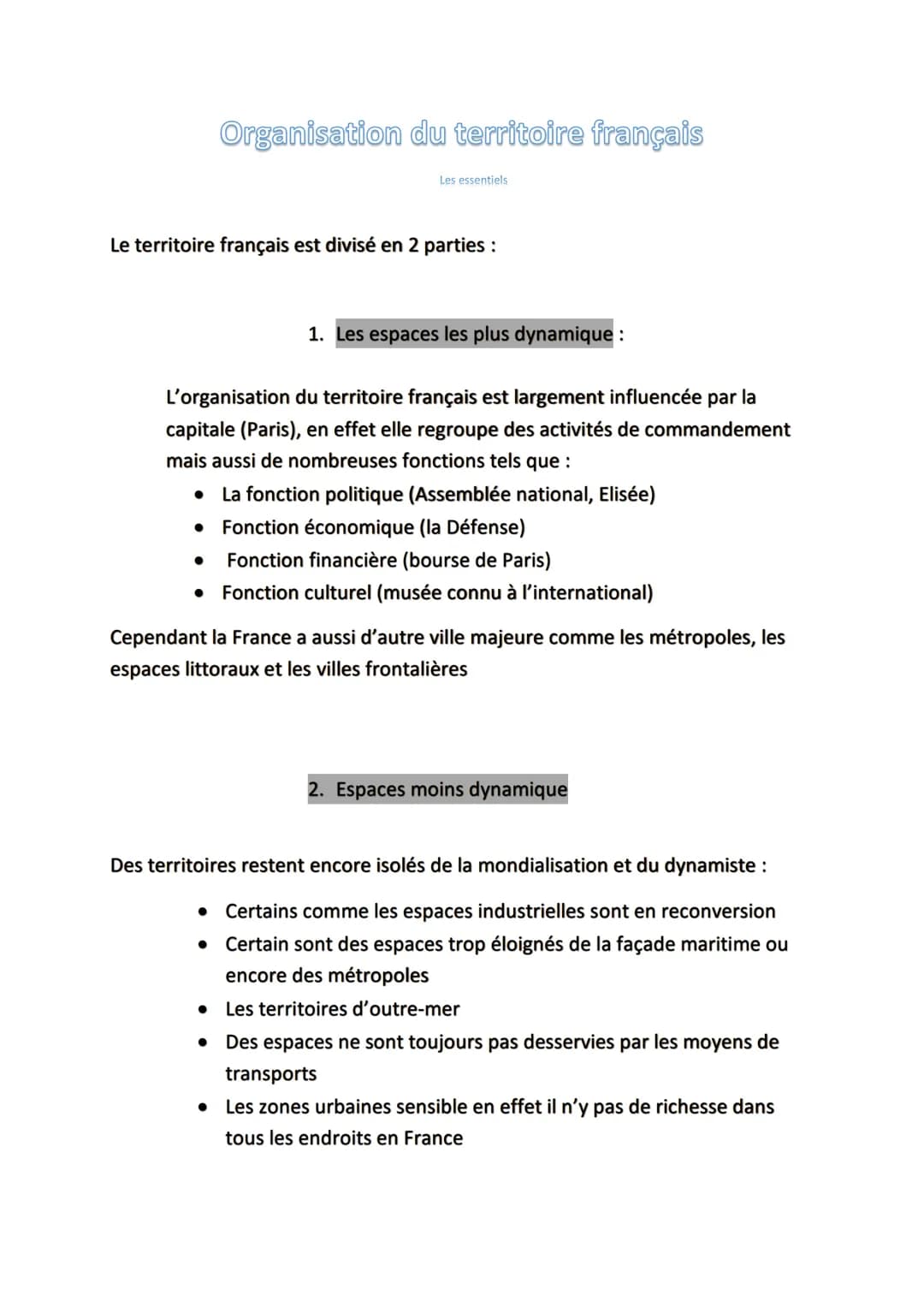 Organisation du territoire français
Les essentiels.
Le territoire français est divisé en 2 parties :
●
1. Les espaces les plus dynamique :
L