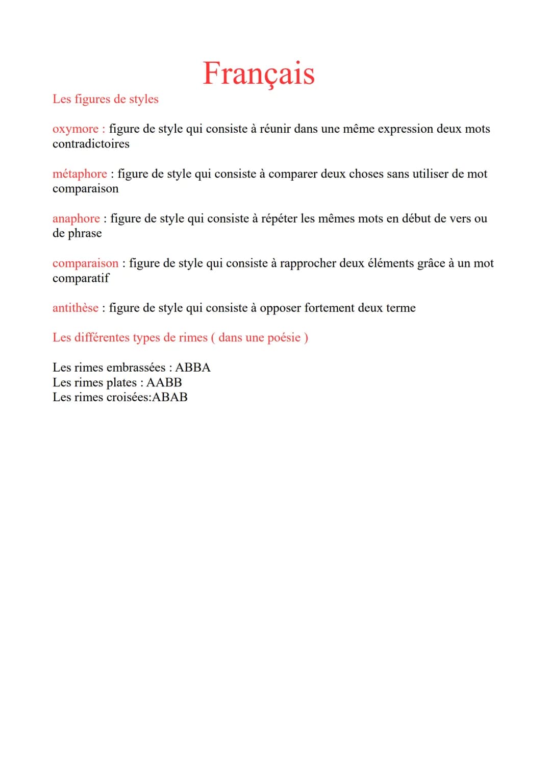 Français
Les figures de styles
oxymore: figure de style qui consiste à réunir dans une même expression deux mots
contradictoires
métaphore: 
