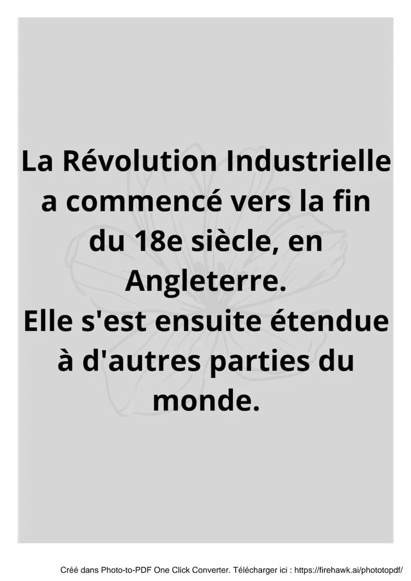 La Révolution
Industrielle
|||||||
00
Créé dans Photo-to-PDF One Click Converter. Télécharger ici : https://firehawk.ai/phototopdf/ La Révol