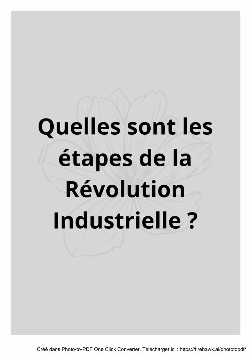La Révolution
Industrielle
|||||||
00
Créé dans Photo-to-PDF One Click Converter. Télécharger ici : https://firehawk.ai/phototopdf/ La Révol