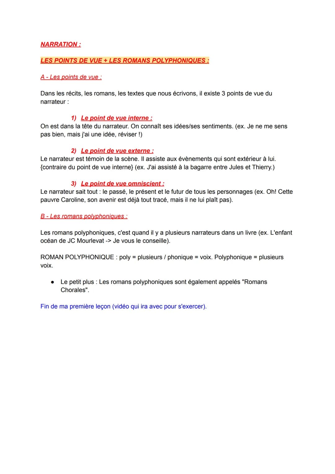 NARRATION :
LES POINTS DE VUE + LES ROMANS POLYPHONIQUES :
A-Les points de vue :
Dans les récits, les romans, les textes que nous écrivons, 