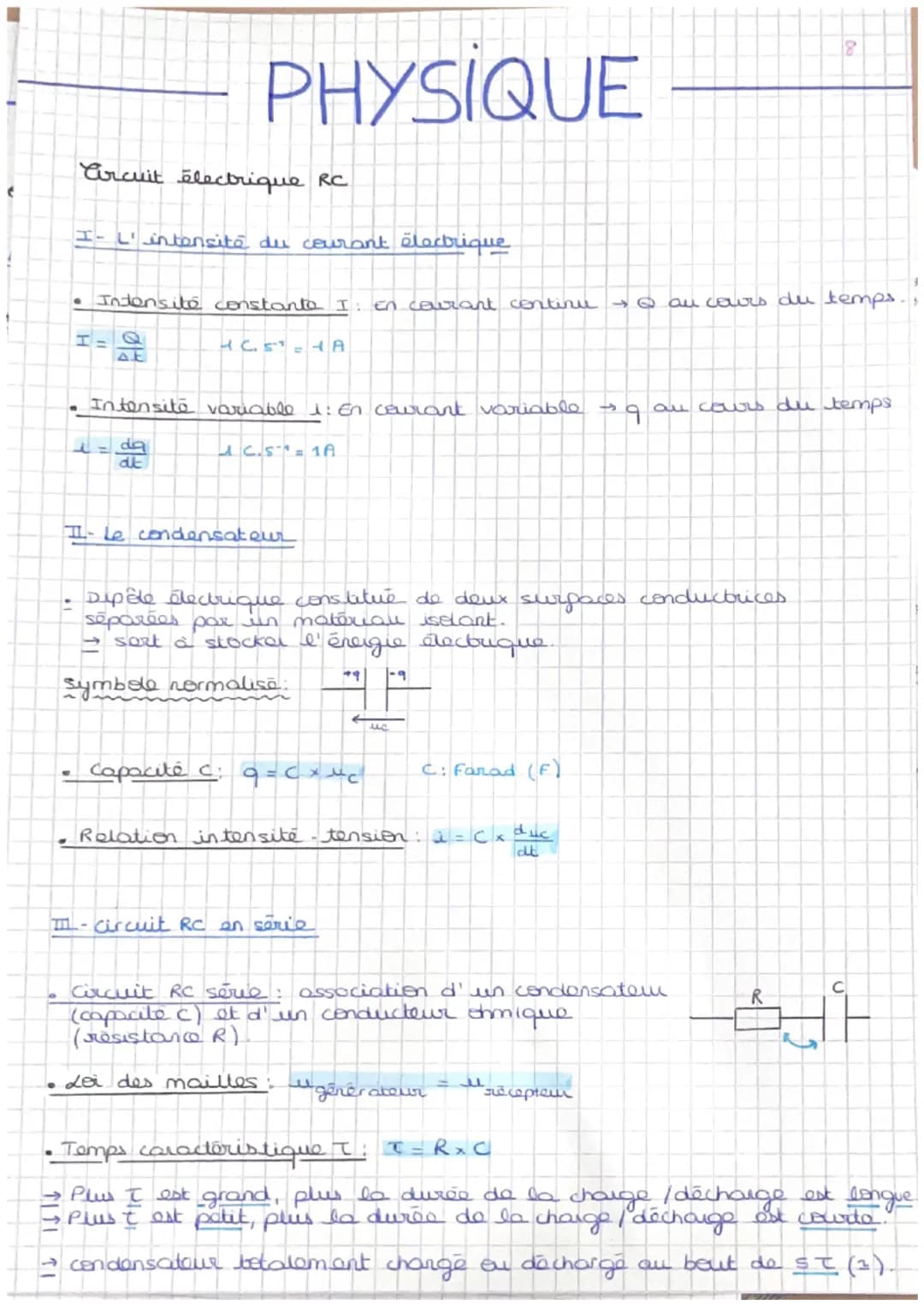 8
PHYSIQUE
Circuit électrique RC
I-L'intensité du courant électrique
Intensité constante I: En courant continu & au cours du temps.
H= Q
ΔΕ
