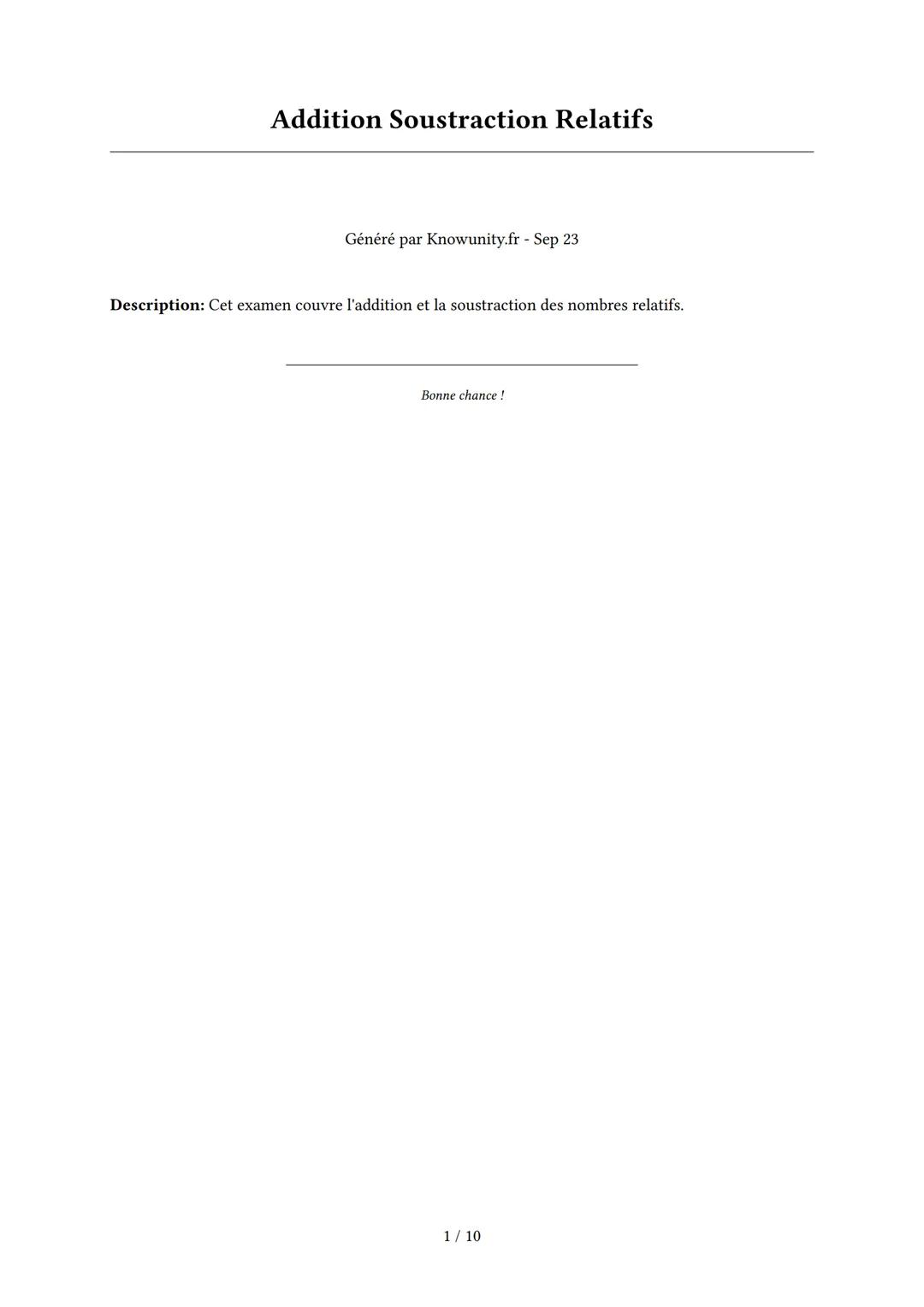 # Addition Soustraction Relatifs

Généré par Knowunity.fr - Sep 23

Description: Cet examen couvre l'addition et la soustraction des nombres