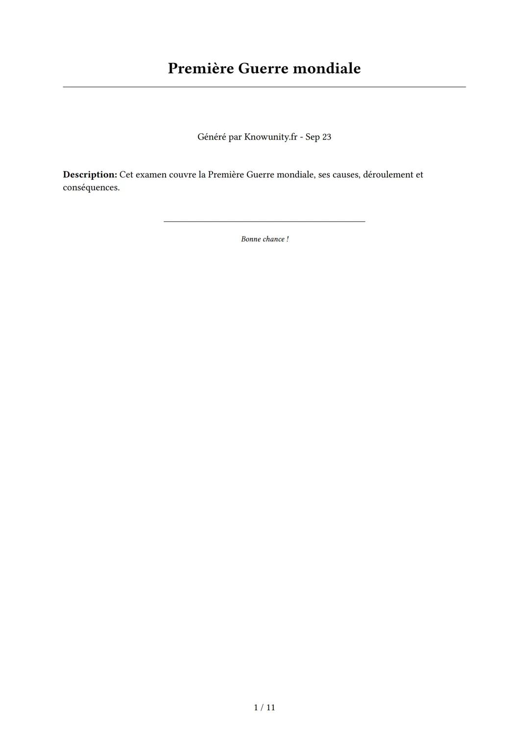 # Première Guerre mondiale

Généré par Knowunity.fr - Sep 23

Description: Cet examen couvre la Première Guerre mondiale, ses causes, déroul