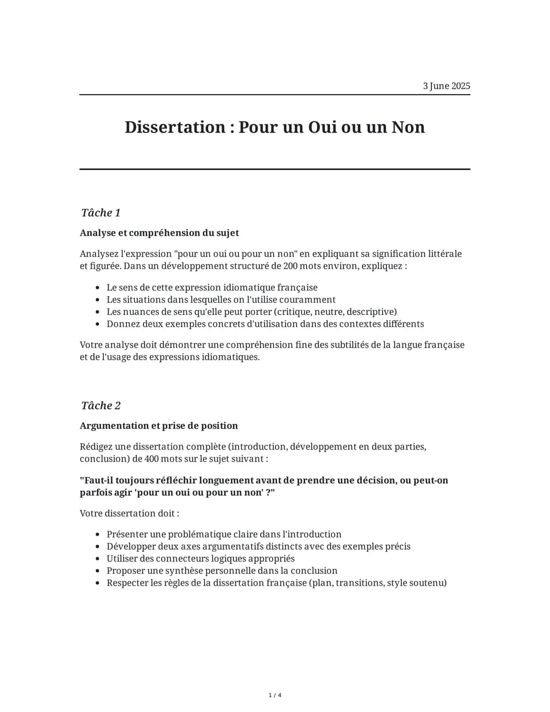 ## Dissertation : Pour un Oui ou un Non

3 June 2025

## Tâche 1

### Analyse et compréhension du sujet

Analysez l'expression "pour un oui 