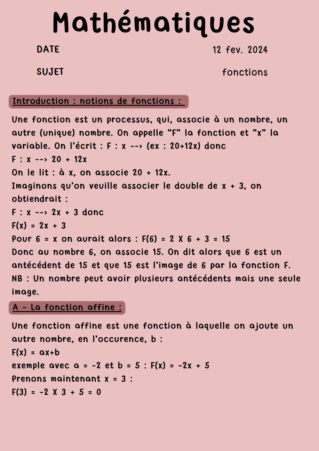 Mathématiques
DATE
SUJET
12 fev. 2024
fonctions
Introduction : notions de fonctions :
Une fonction est un processus, qui, associe à un nombr